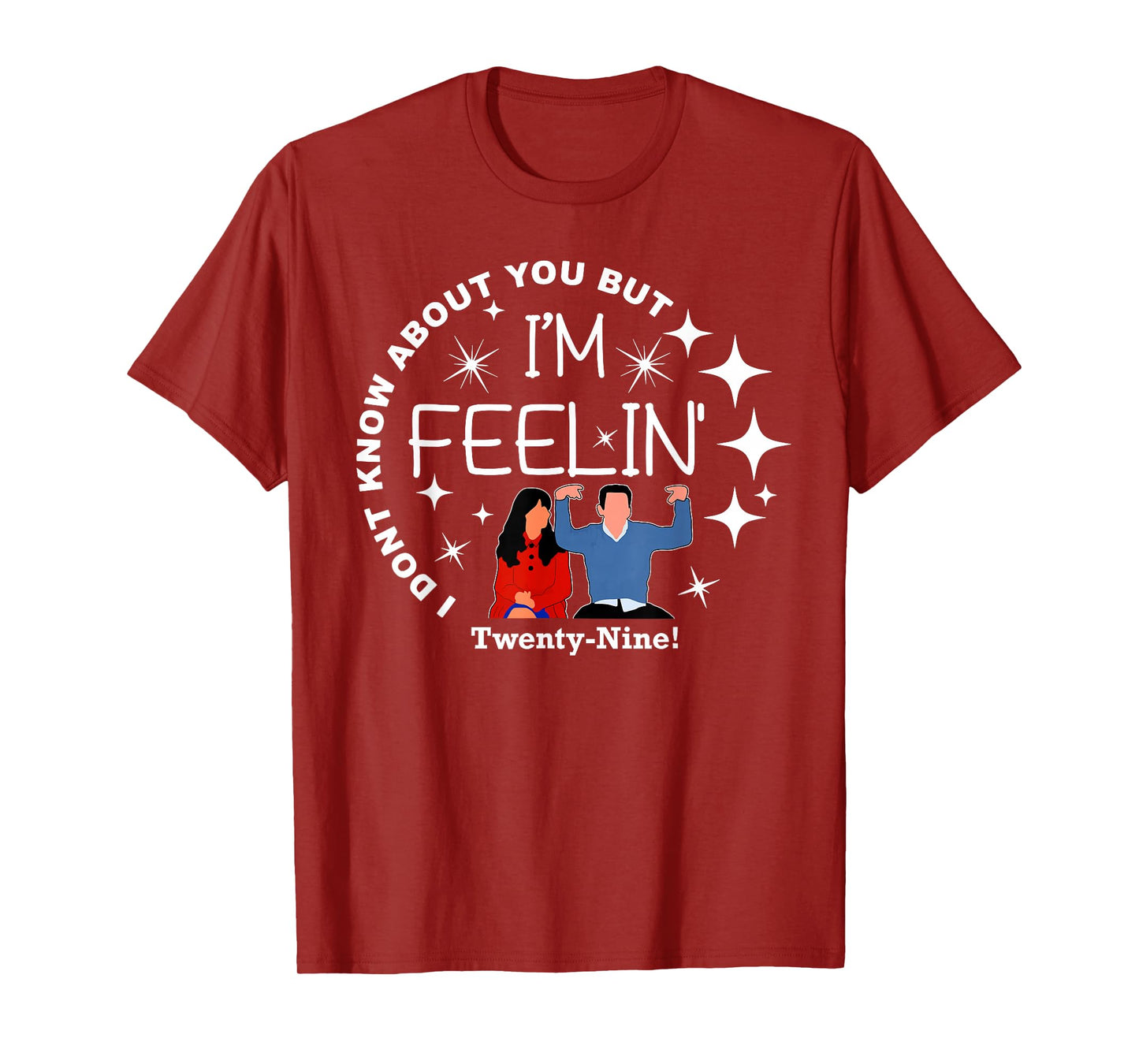 New Girl 29 I'm Feelin' Happy Birthday 29th TWENTY NINE Cute T-Shirt