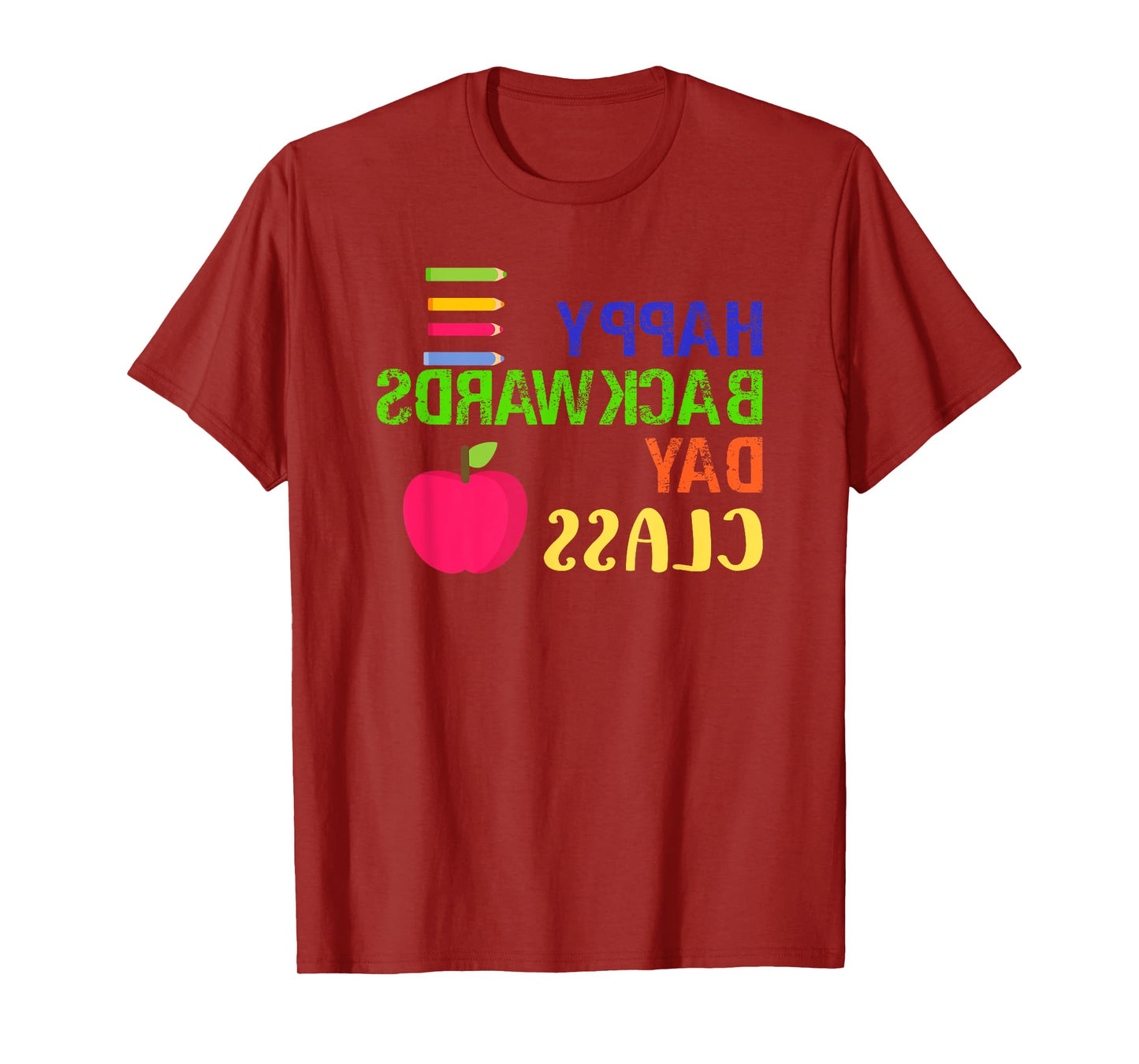Happy Backwards Day Novelty T-Shirt