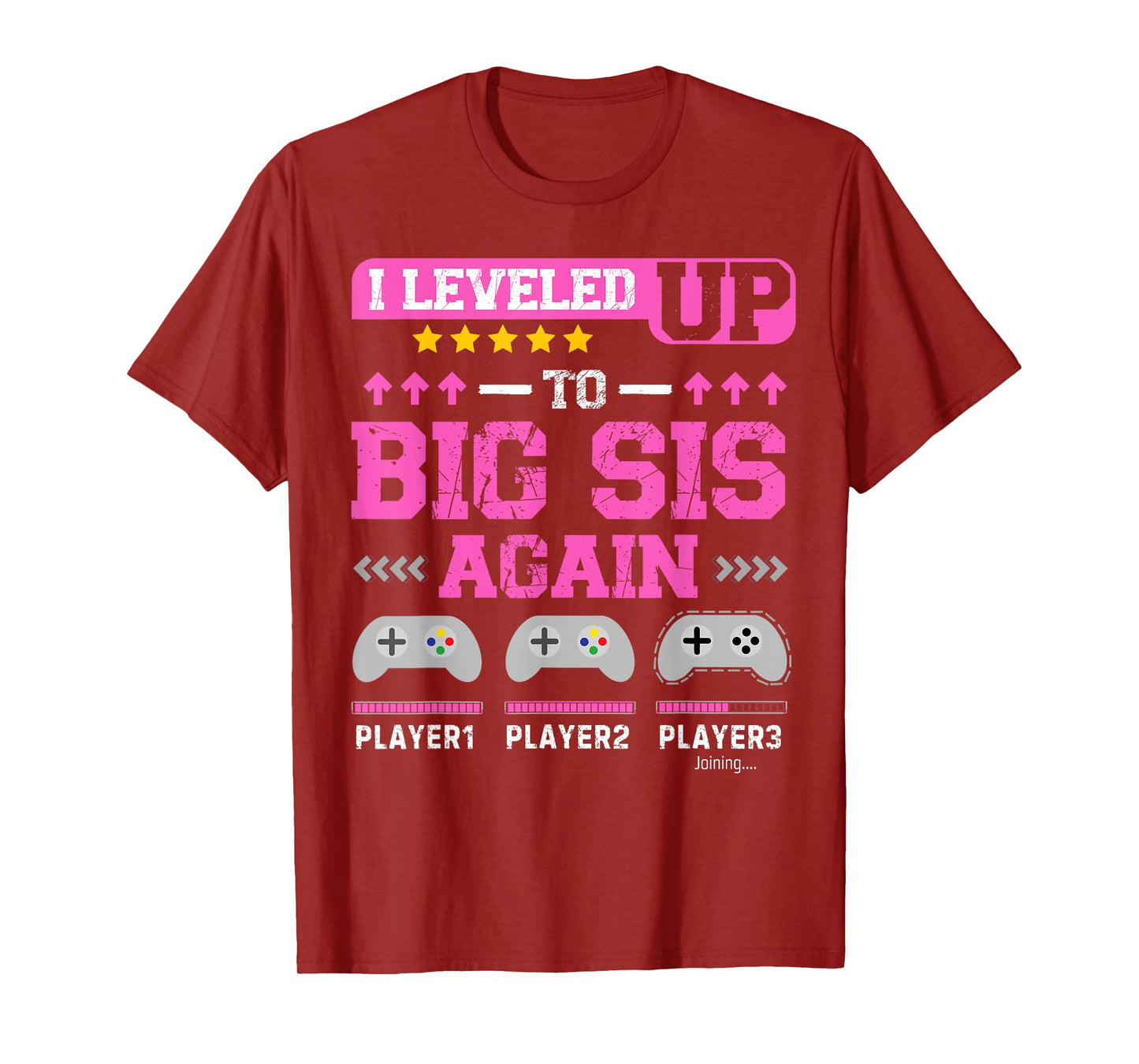 I Leveled Up to Big Sis Again Gamer Funny Sister Gamer T-Shirt
