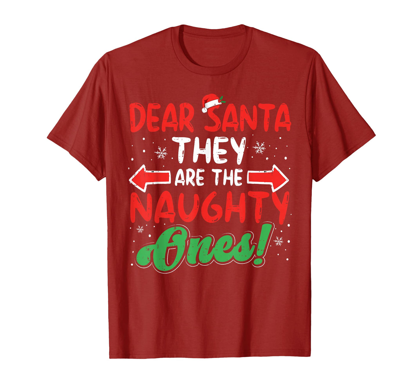 Dear Santa They Naughty Ones Christmas Xmas Men Women Kids T-Shirt