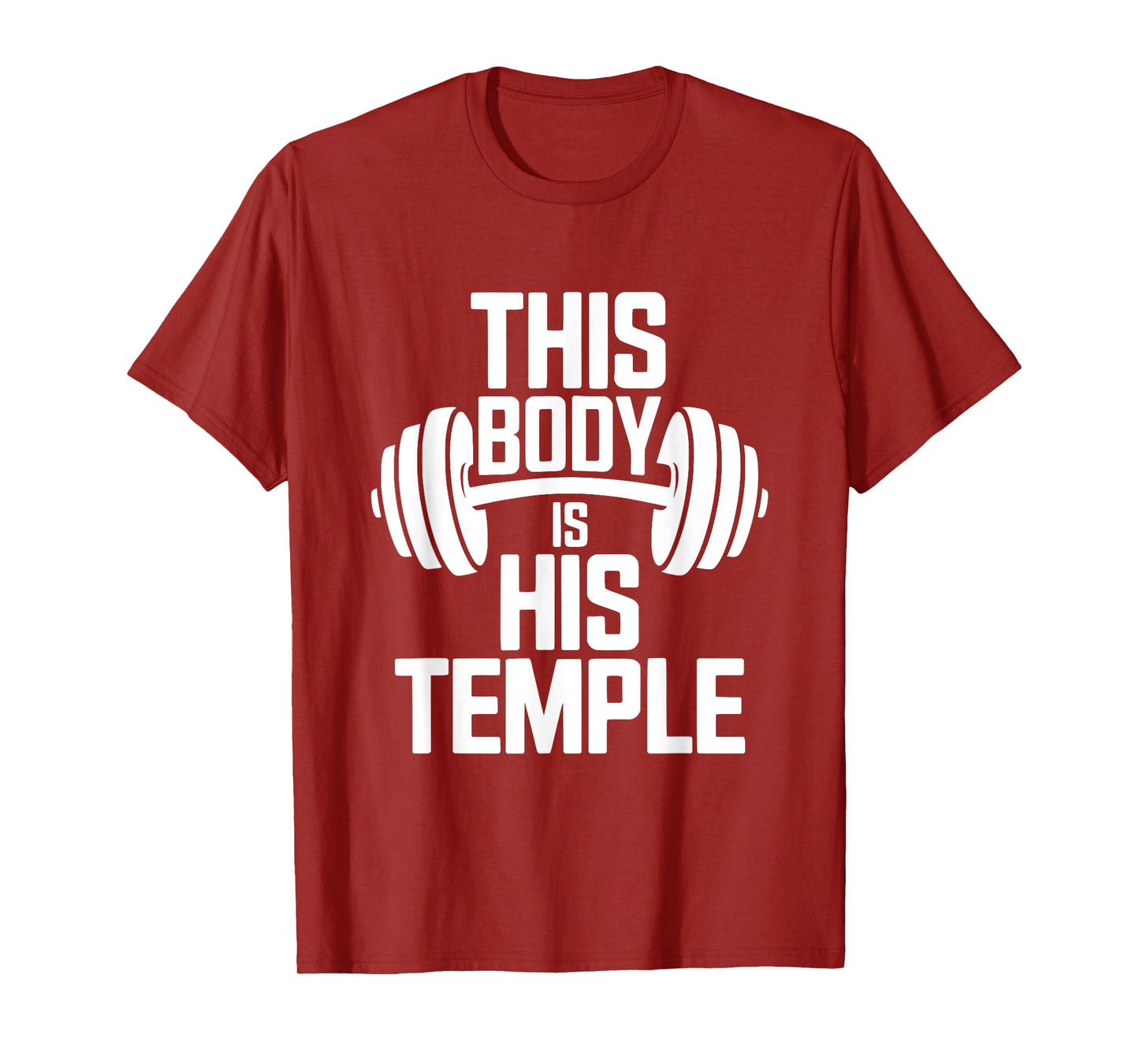 This Body is His Temple Christian Fitness Gym Workout T-Shirt