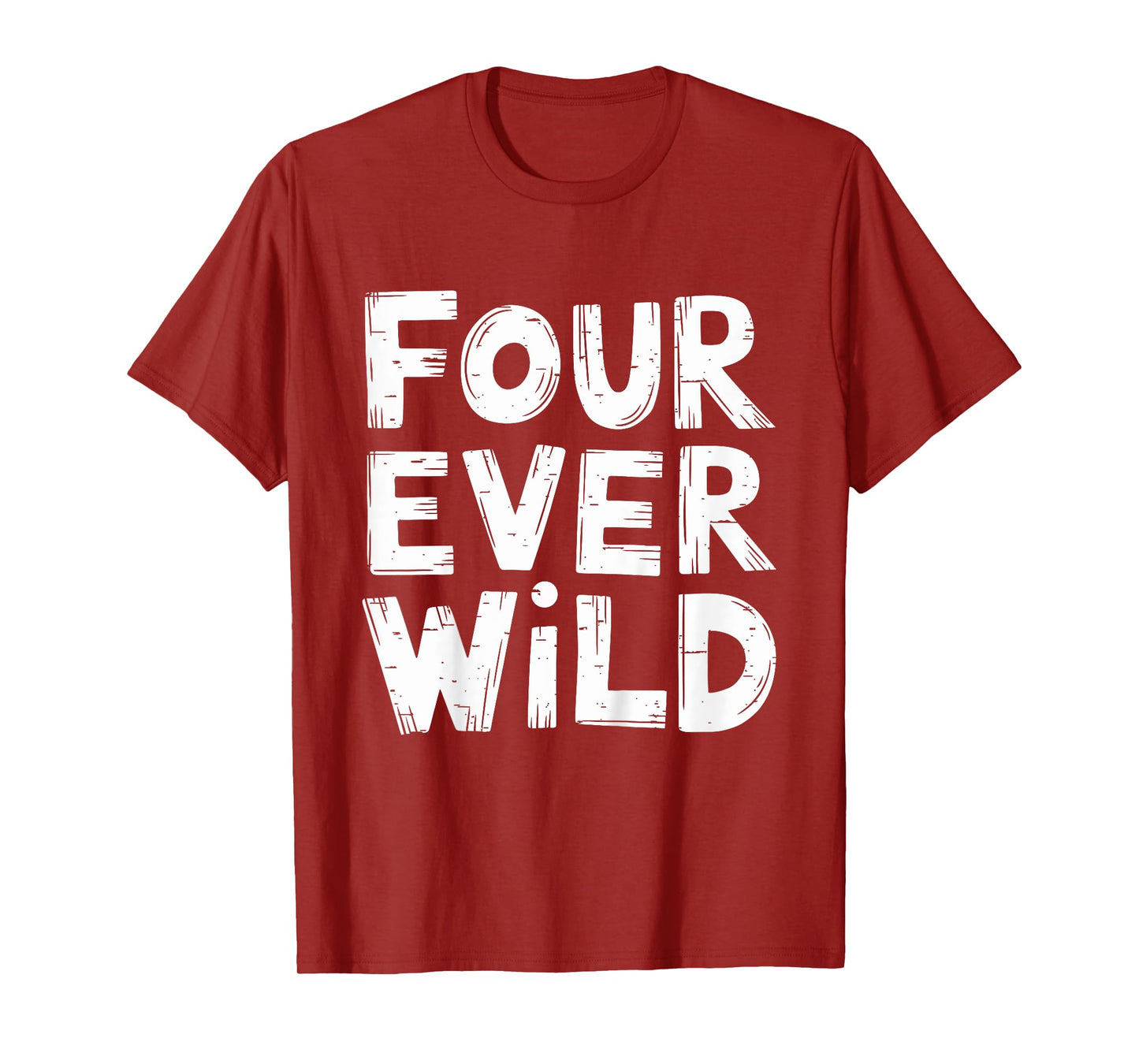 Kids Four Ever Wild Funny 4th Birthday Party 4 Year Old Kids Boys T-Shirt