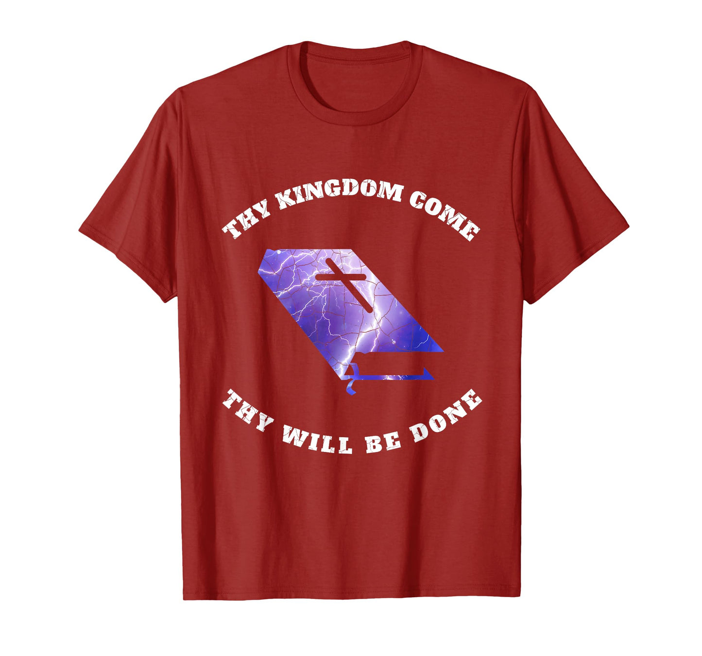 Christian T Shirt - Thy Kingdom Come, Thy Will Be Done T-Shirt