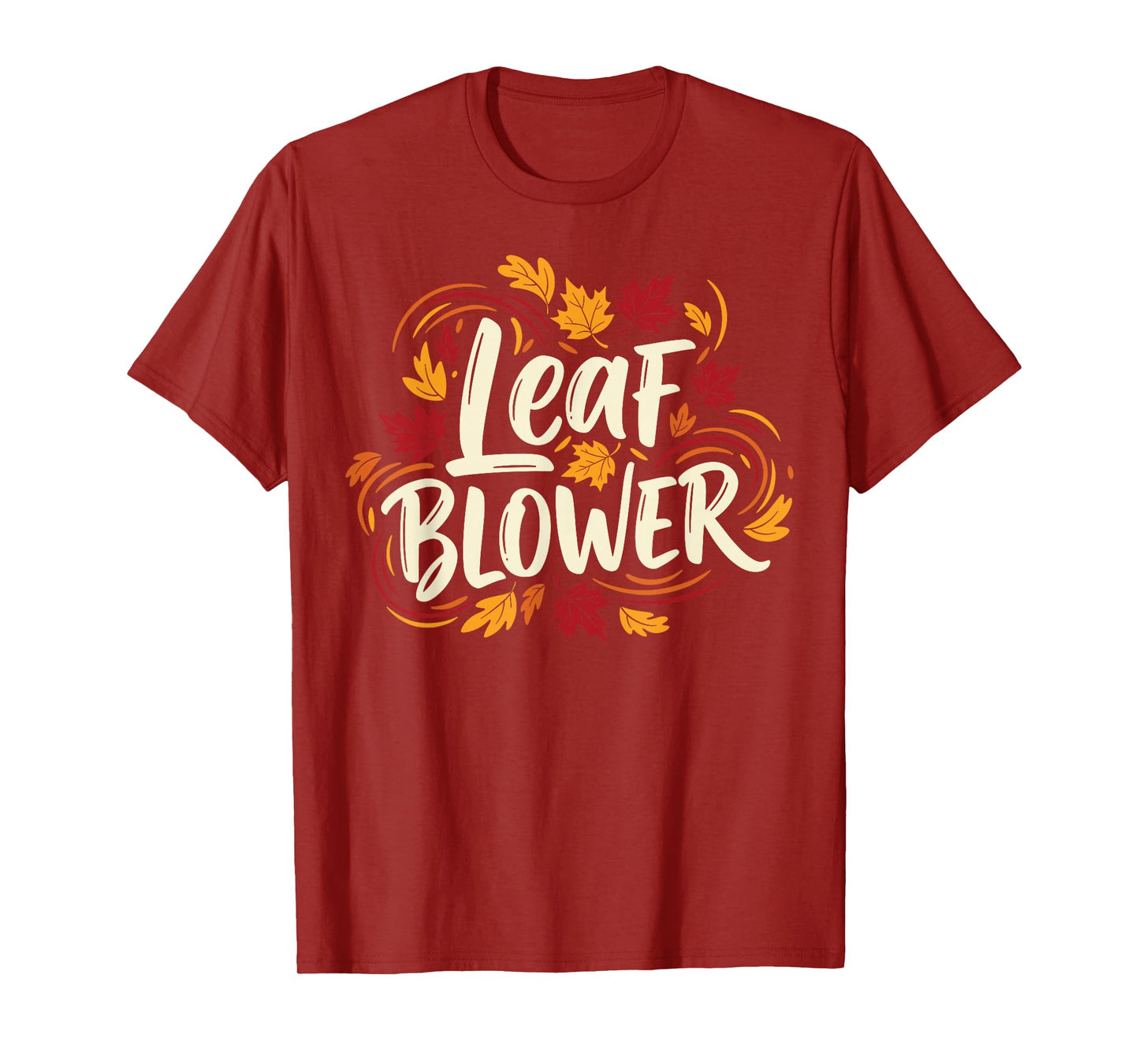 Autumn Leaf Blower Men Women Halloween Tee Says Leaf Blower T-Shirt