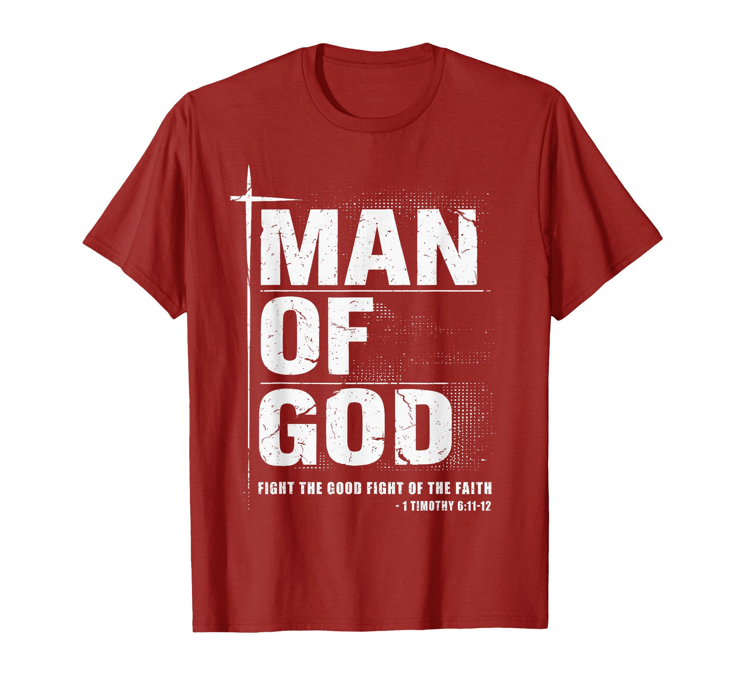 Man of God Christian Dad Bible Verse Timothy 6 11 Grunge T-Shirt