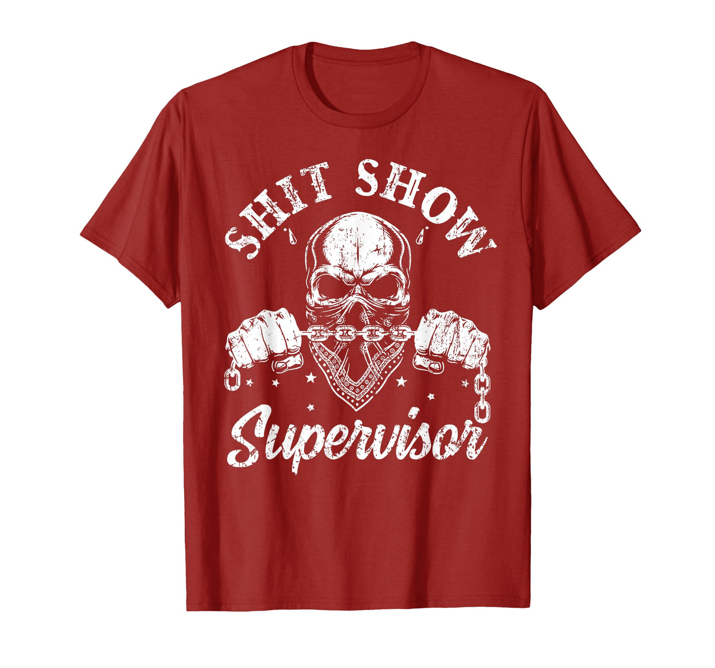 Cool Shit Show Supervisor Skull Skeleton Funny Sarcastic T-Shirt