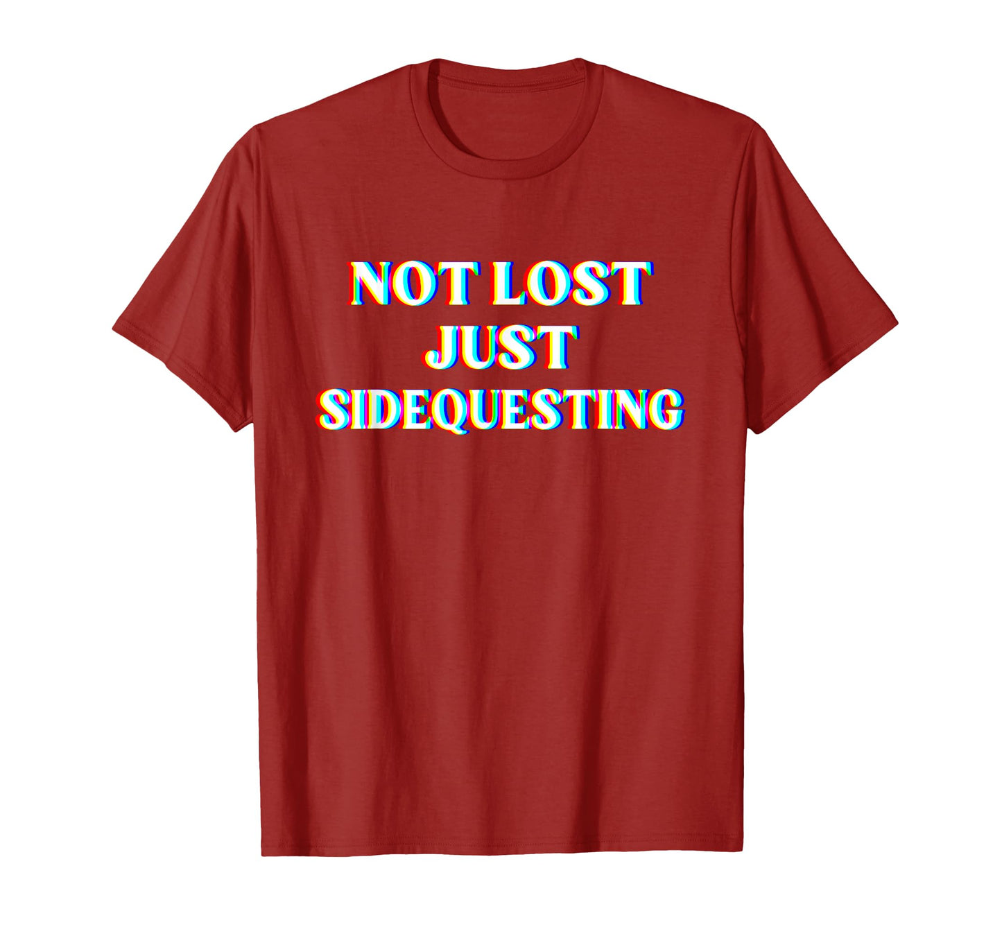 Not Lost Just Sidequesting Funny Rave EDM T-Shirt