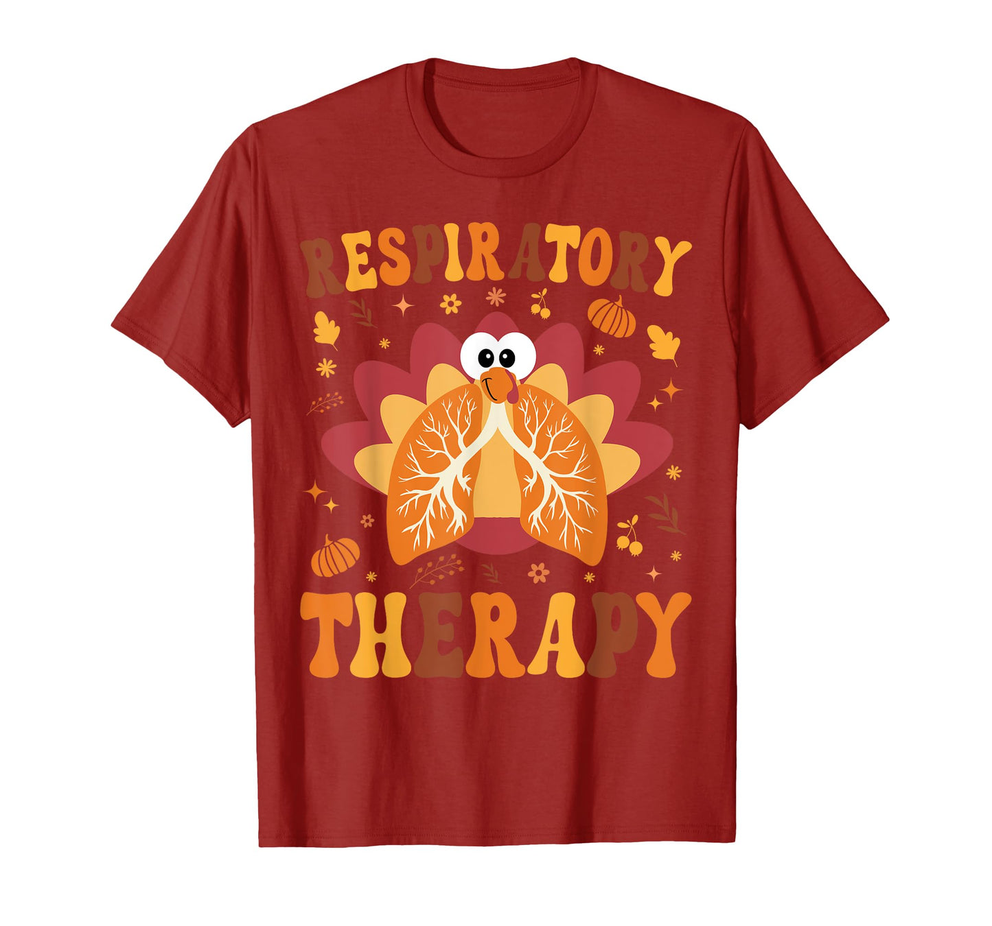Thanksgiving Respiratory Therapy Therapist Fall Autumn Lung T-Shirt