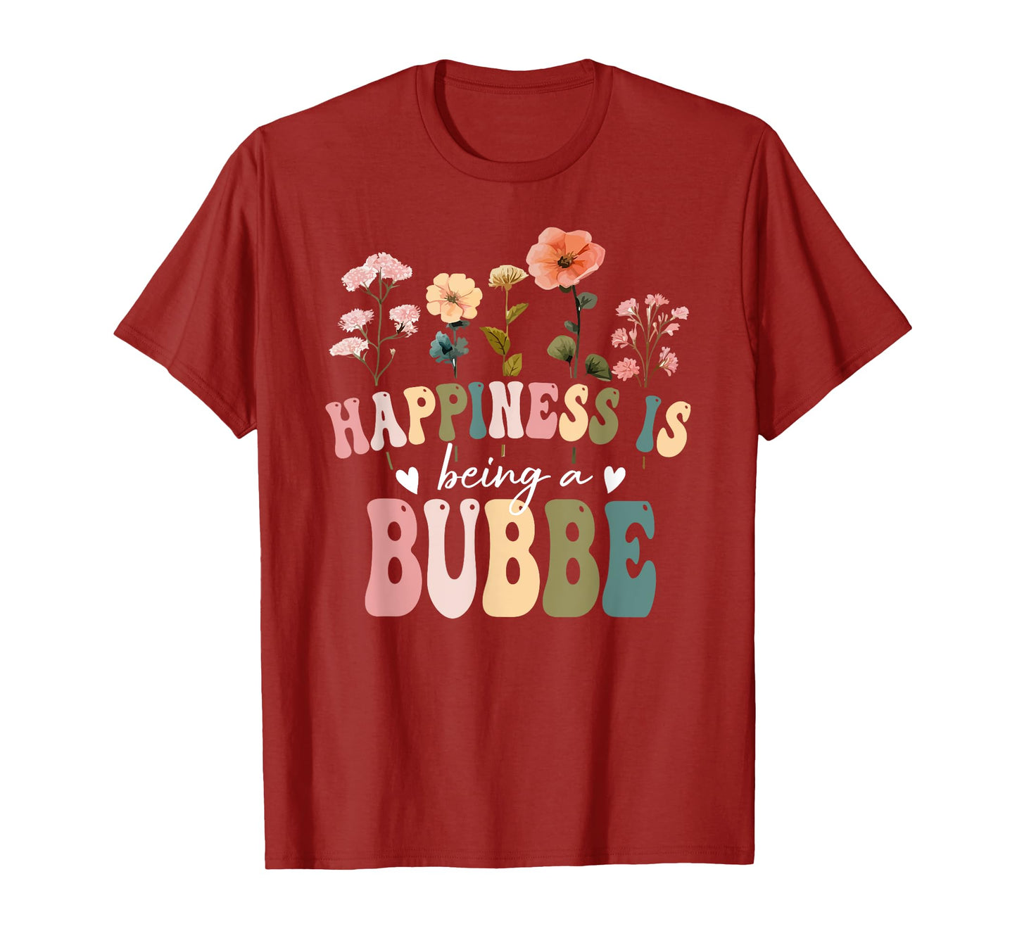 Happiness is Being a Bubbe Floral Design Bubbe Mother's Day T-Shirt