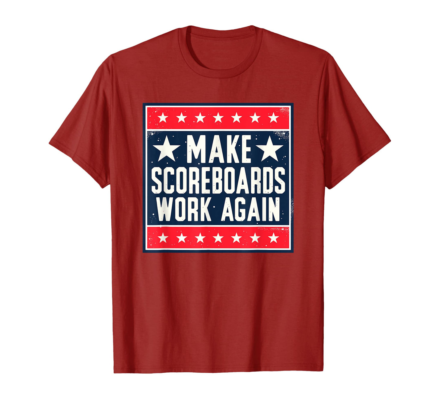 Make Scoreboards Work Again Funny Scoreboarding Game T-Shirt