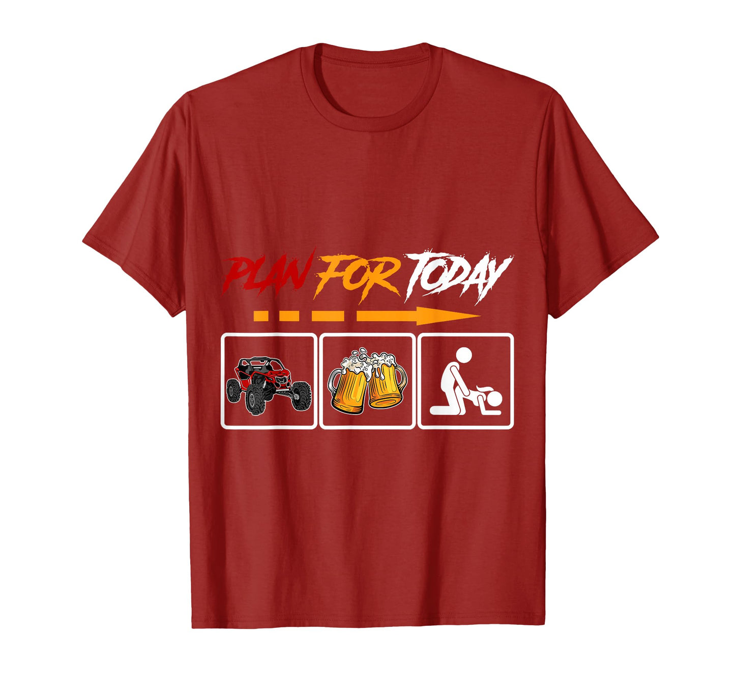SXS UTV Plan For Today Offroad Adventure Racing T-Shirt