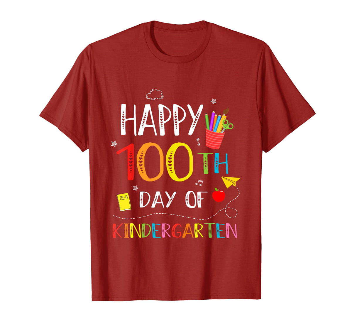 100 Days Of Kindergarten Happy 100th Day Of School Teachers T-Shirt