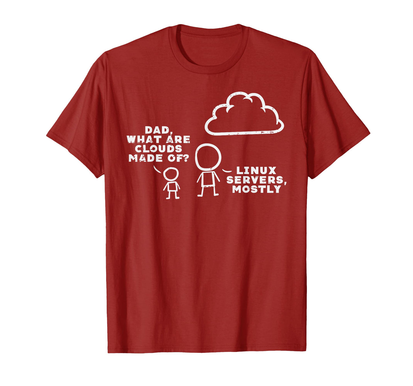 Dad What Are Clouds Made Of Linux Servers IT Programmer Men T-Shirt