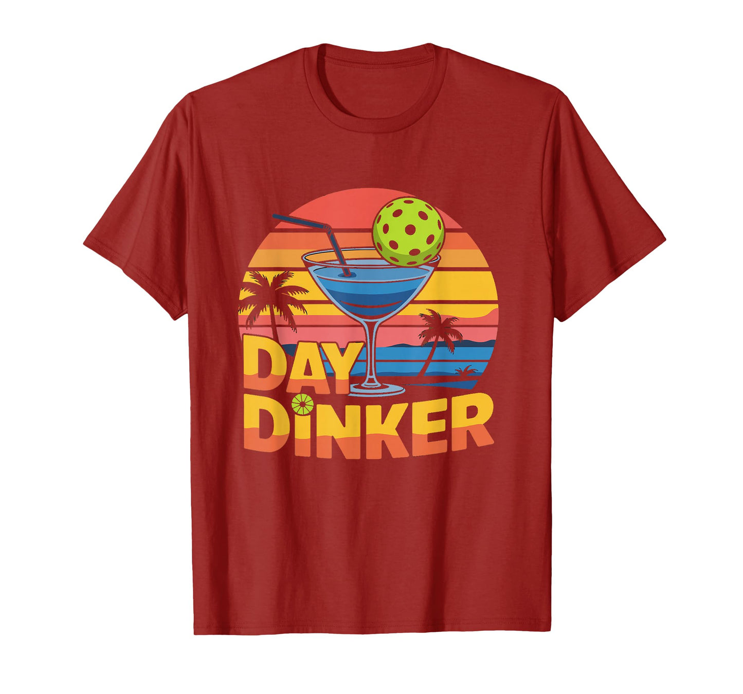 Day Dinker Funny Pickleball Men Women Shirt T-Shirt