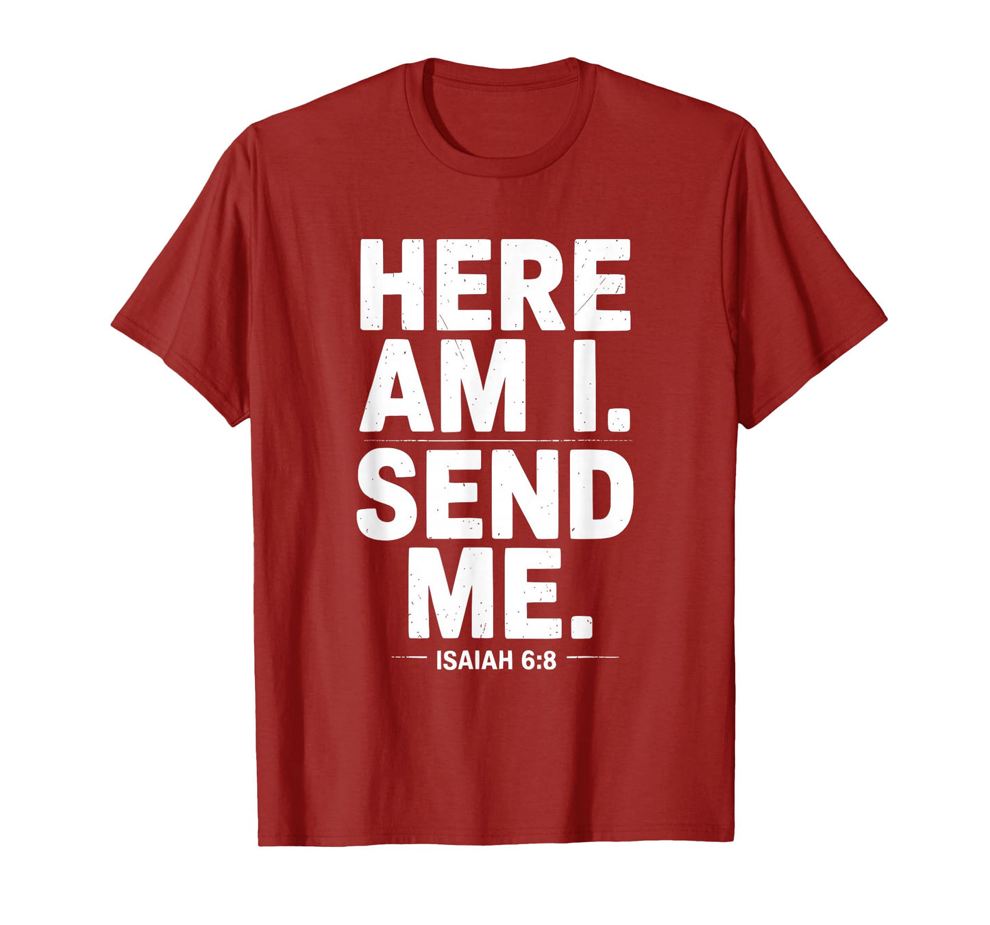 Vintage Here Am I Send Me Mission Team Missionary Trip T-Shirt