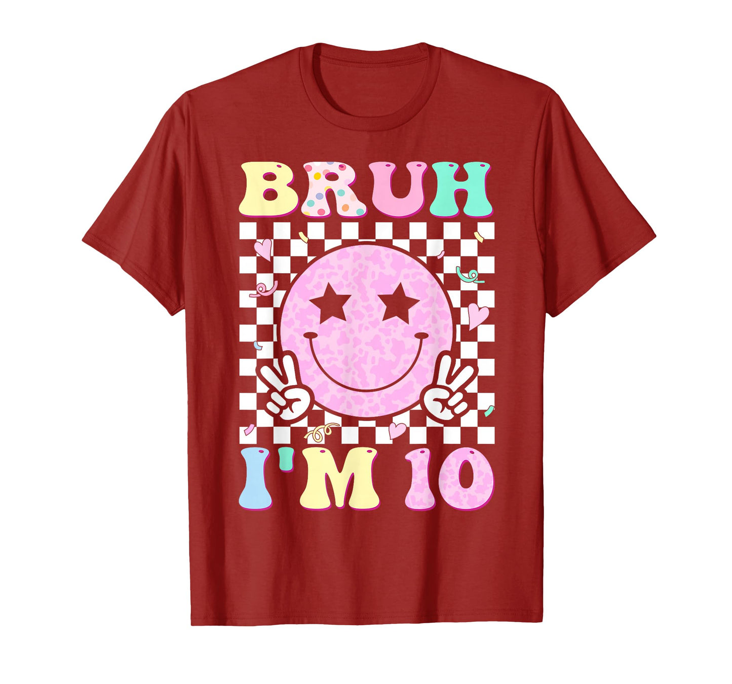 Bruh I'm 10 Ten 10th Birthday Boys Girls Kids 10 Years Old T-Shirt