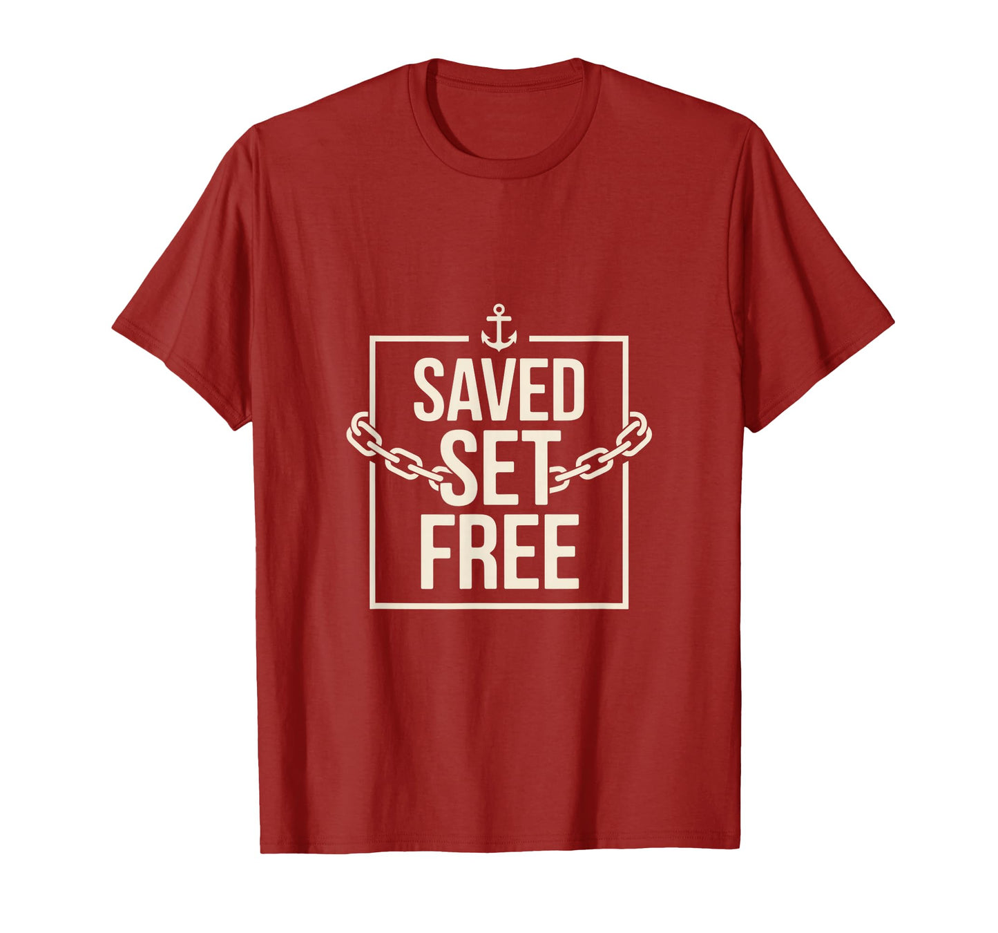 Christian Saved Set Free Anchor Chain Faith T-Shirt