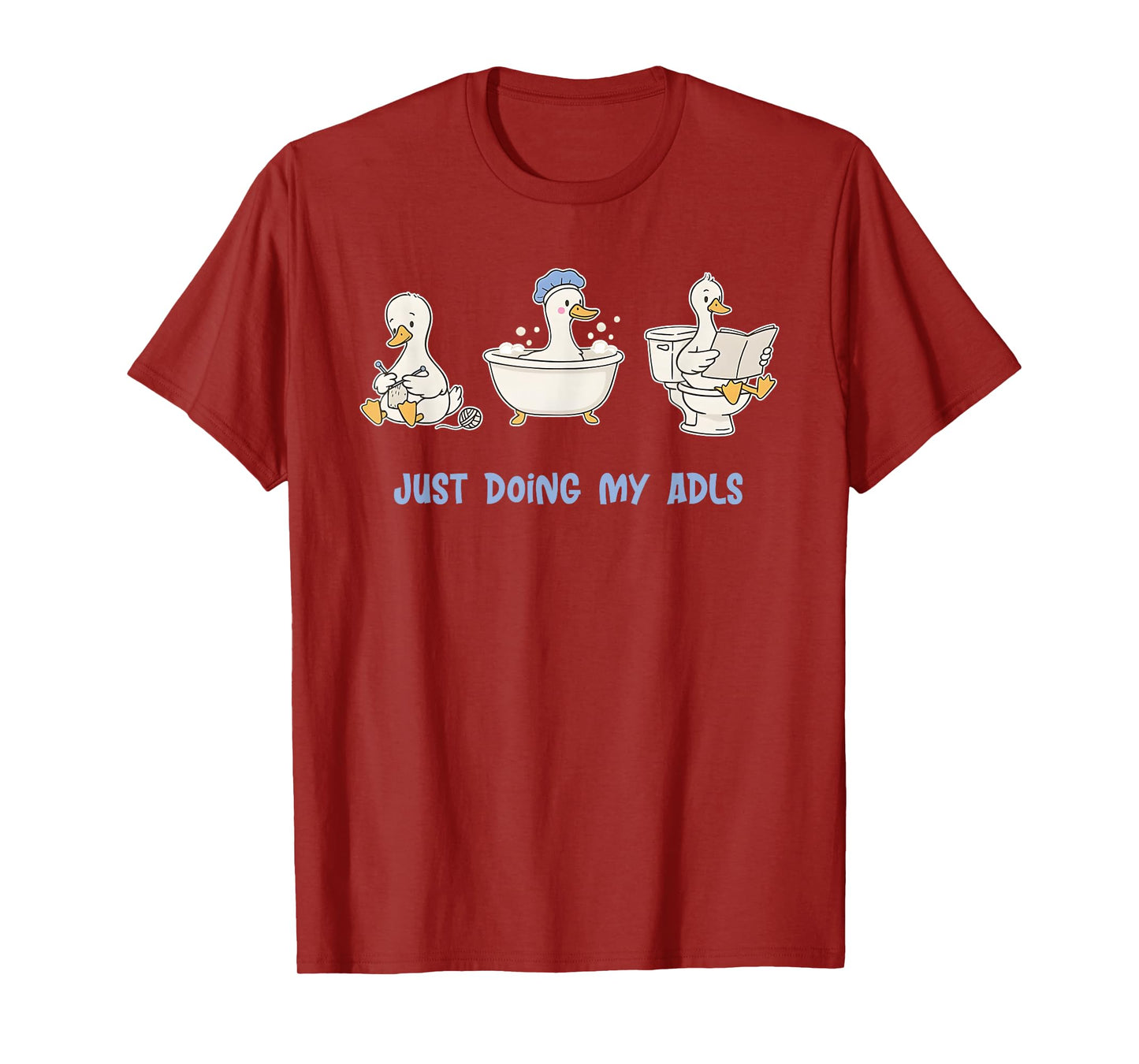 Just Doing My ADLS Funny Silly Goose, Occupational Therapist T-Shirt