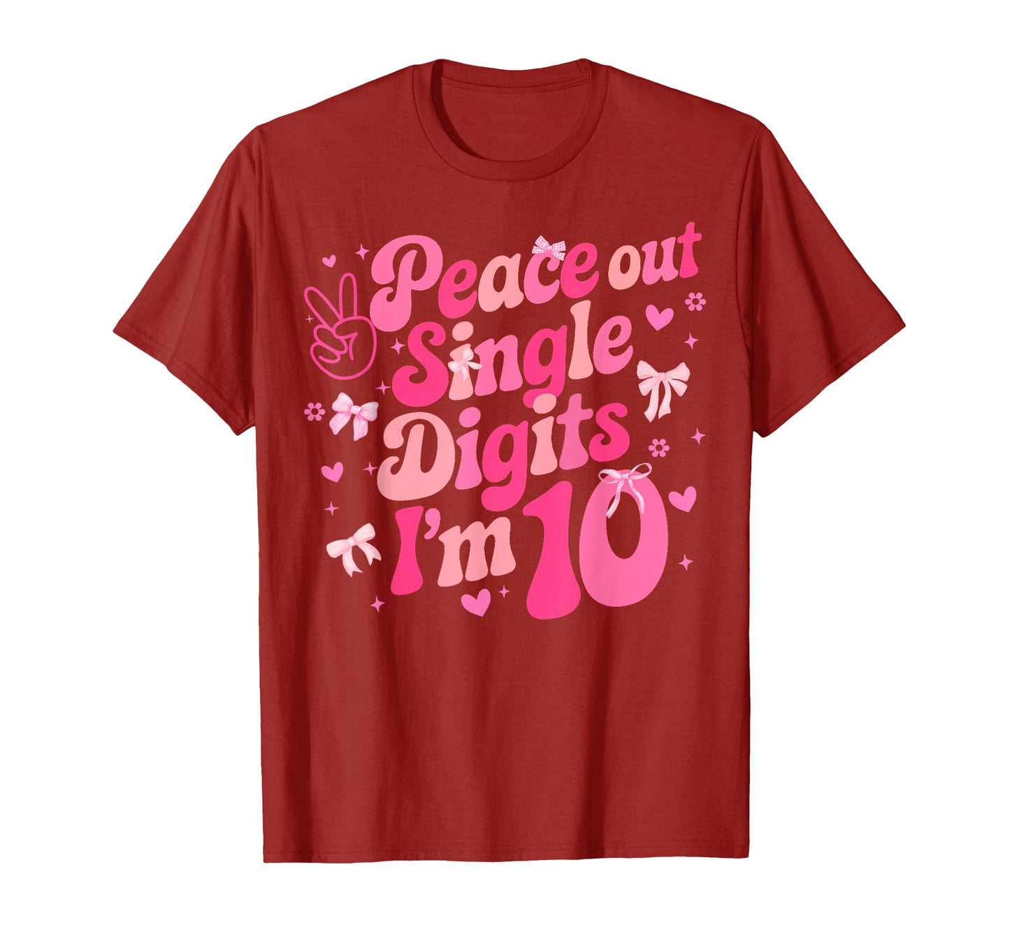 Peace Out Single Digits I'm 10 Birthday Girl Coquette Bow T-Shirt