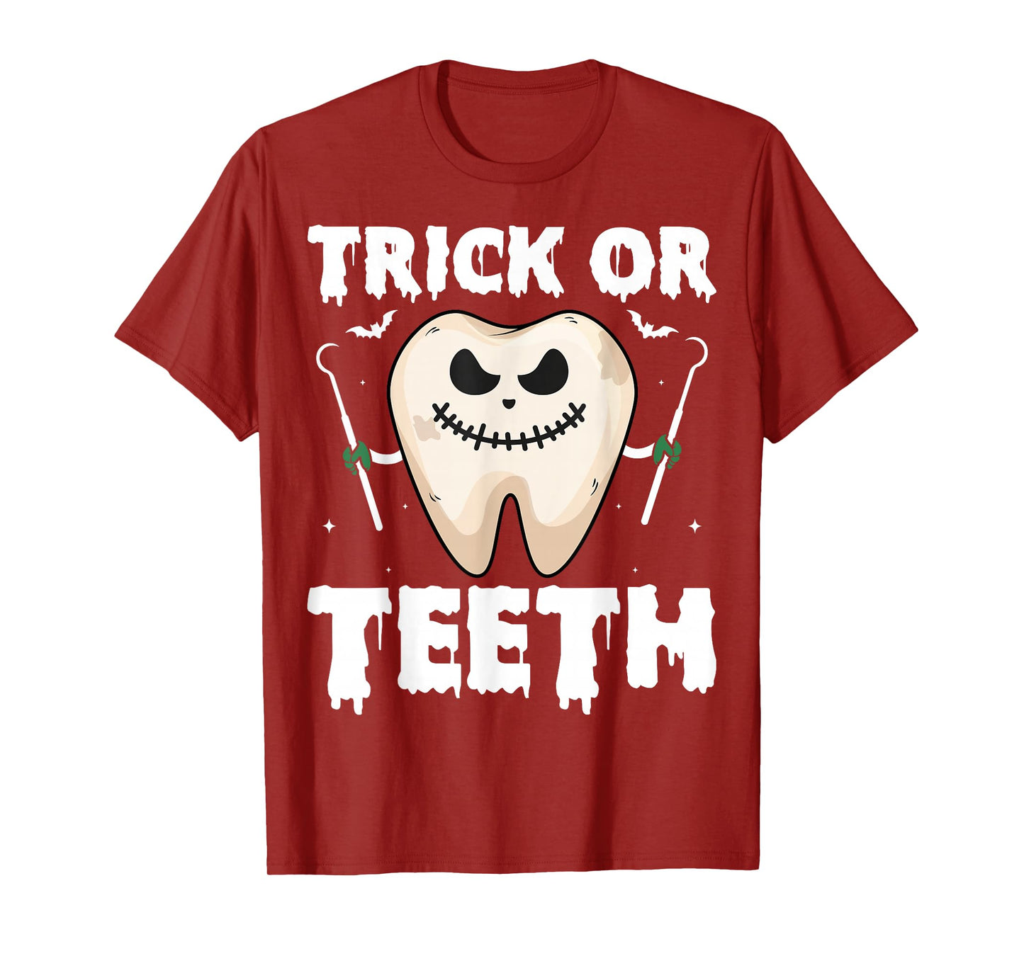 Trick or Teeth - Dentist Dental Assistant Spooky Halloween T-Shirt