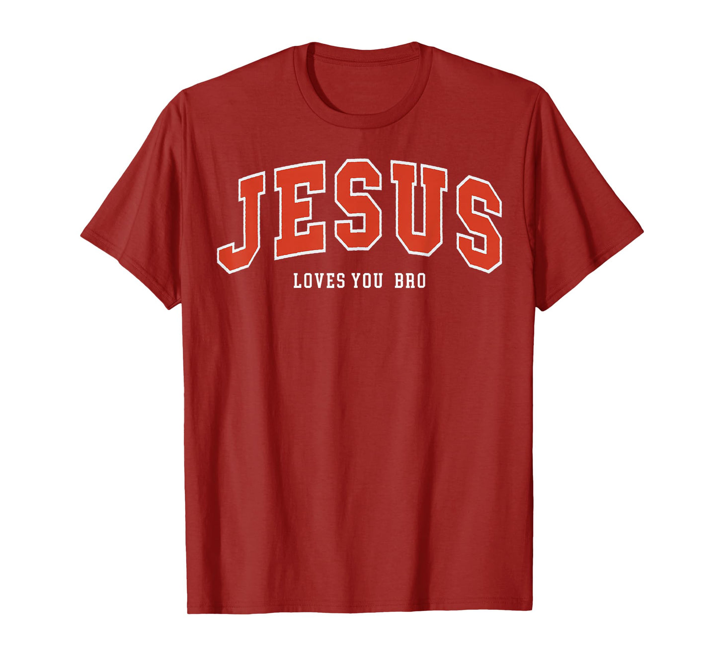 Jesus Loves You Bro Christian Believer Faith God Religious T-Shirt