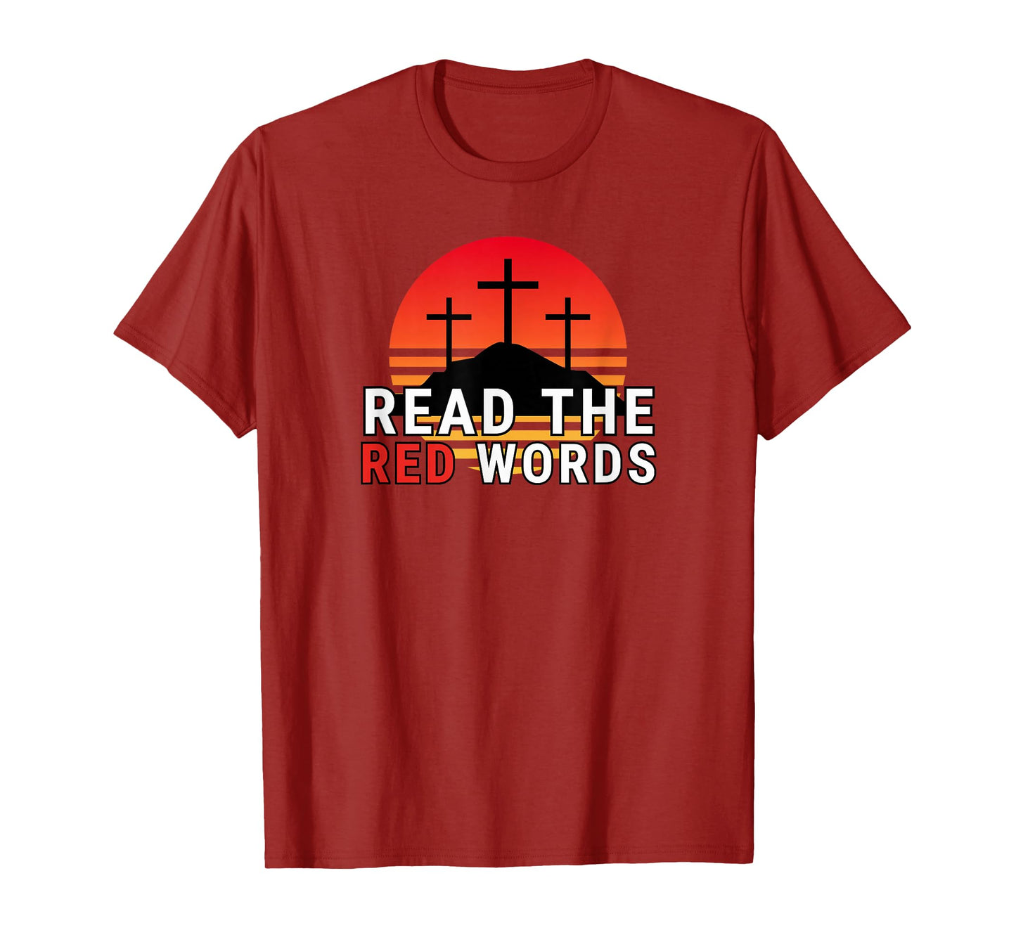 Read The Red Words | Jesus Quote Red Letter Bible Christian T-Shirt