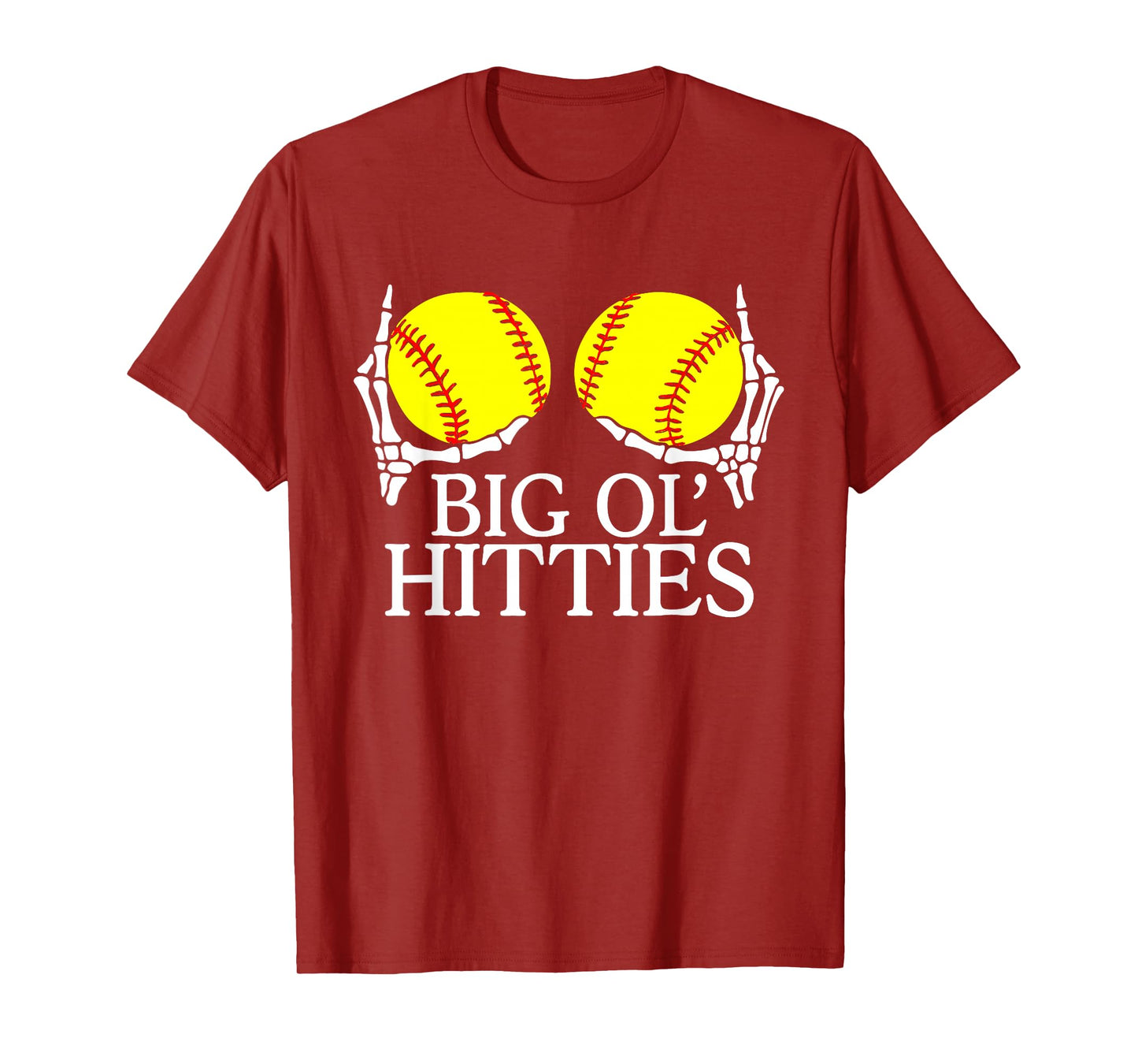 Big Ol’ Hitties, Funny Skeleton Hands Holding Softball Meme T-Shirt
