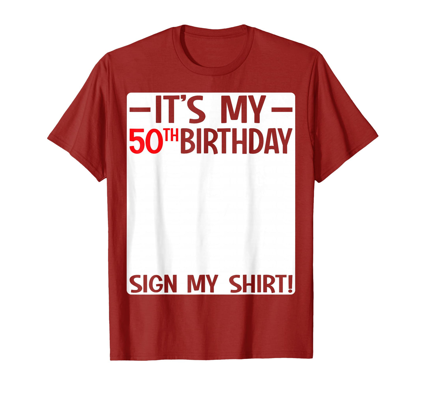 It's My 50th Birthday 50 Years Old Birthday Party Sign My T-Shirt