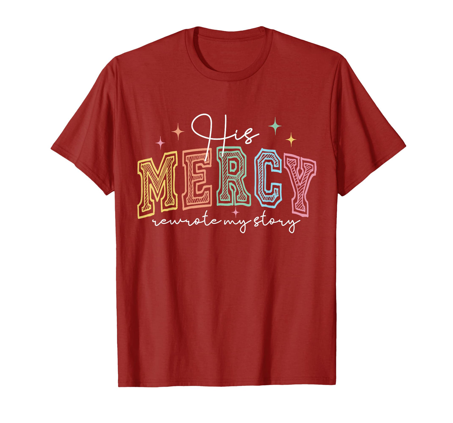 His Mercy Rewrote My Story Christian Religious Faith Based T-Shirt