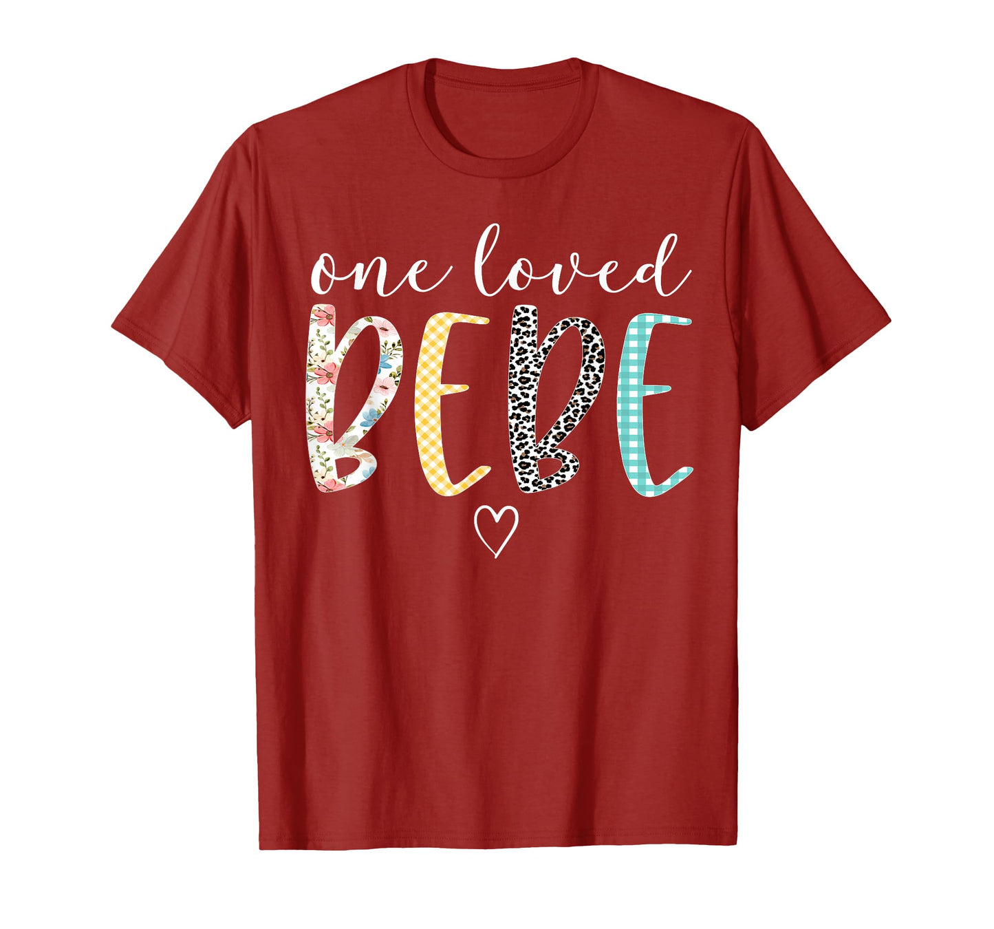 Bebe Gifts Women One Loved Bebe Mother's Day T-Shirt