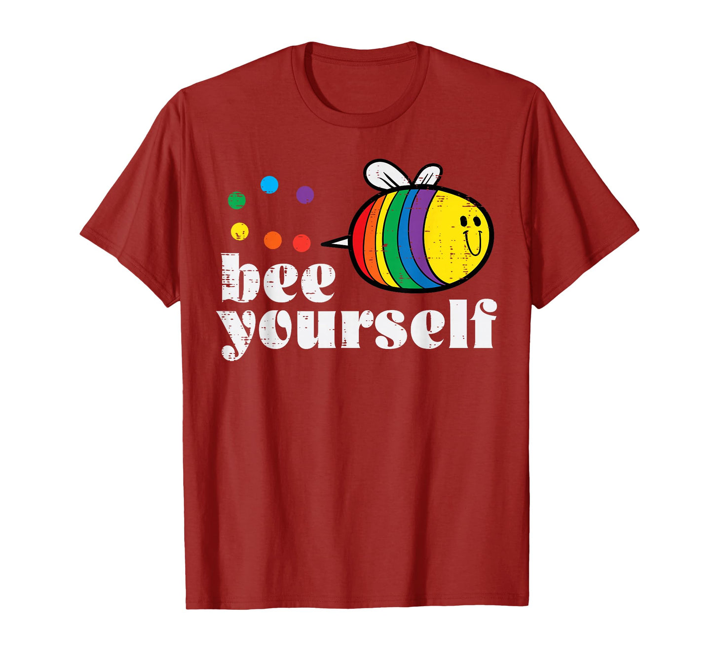 Gay Bee Yourself Cute Rainbow Pride Flag LGBTQ Men Women T-Shirt