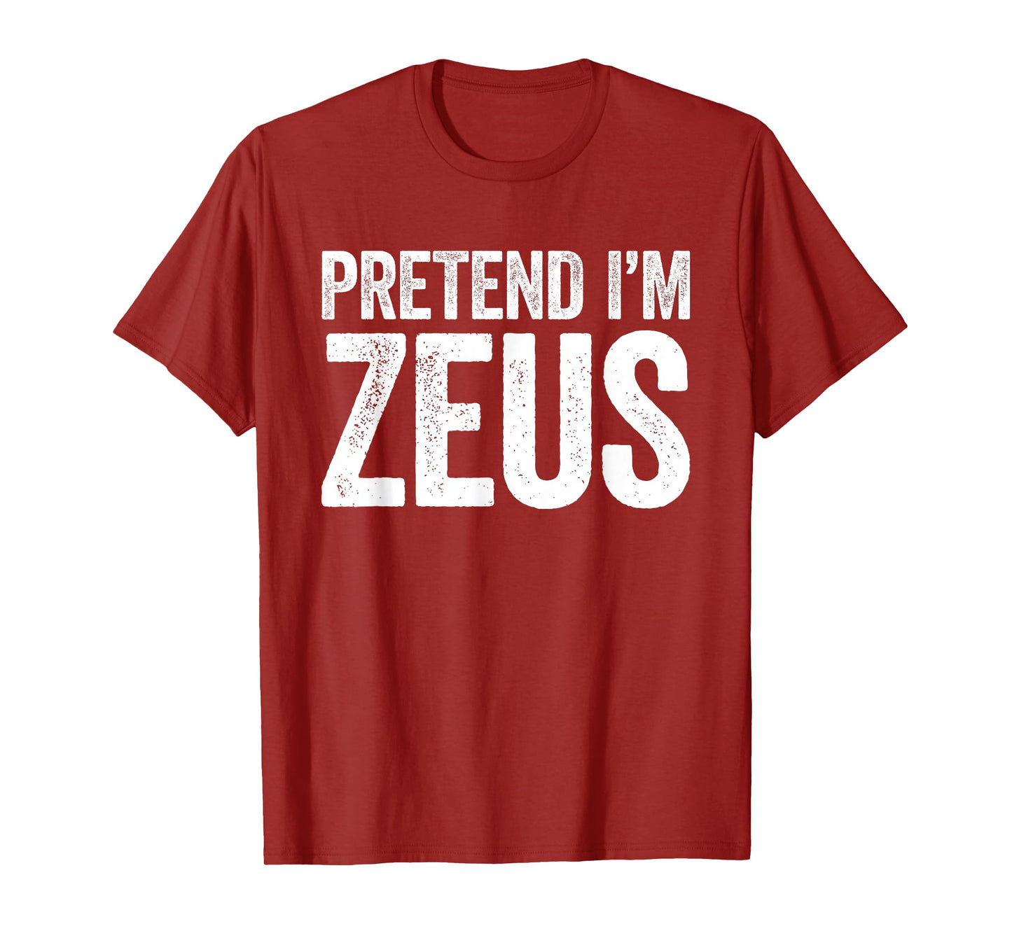 Pretend I'm Zeus Shirt Adult Kids Men Women Costume T-Shirt