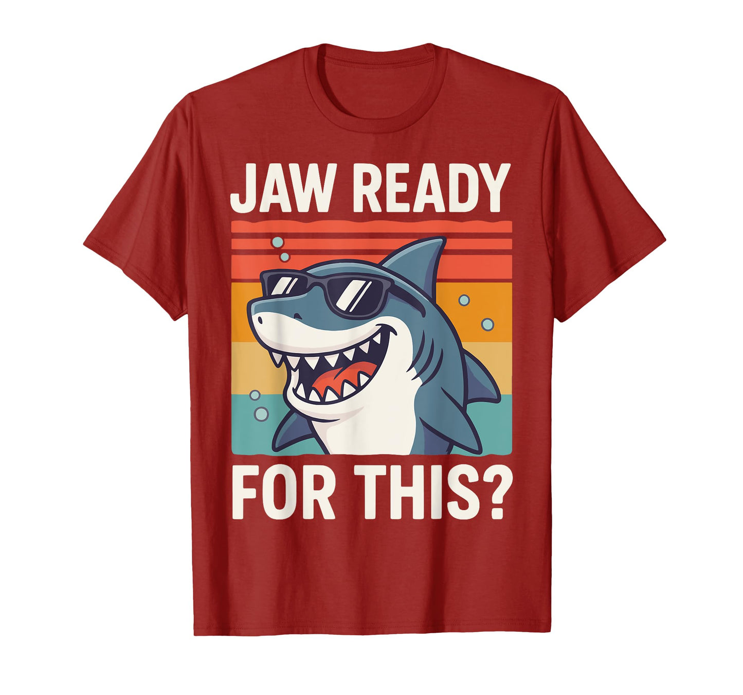 Jaw Ready for This? T-Shirt