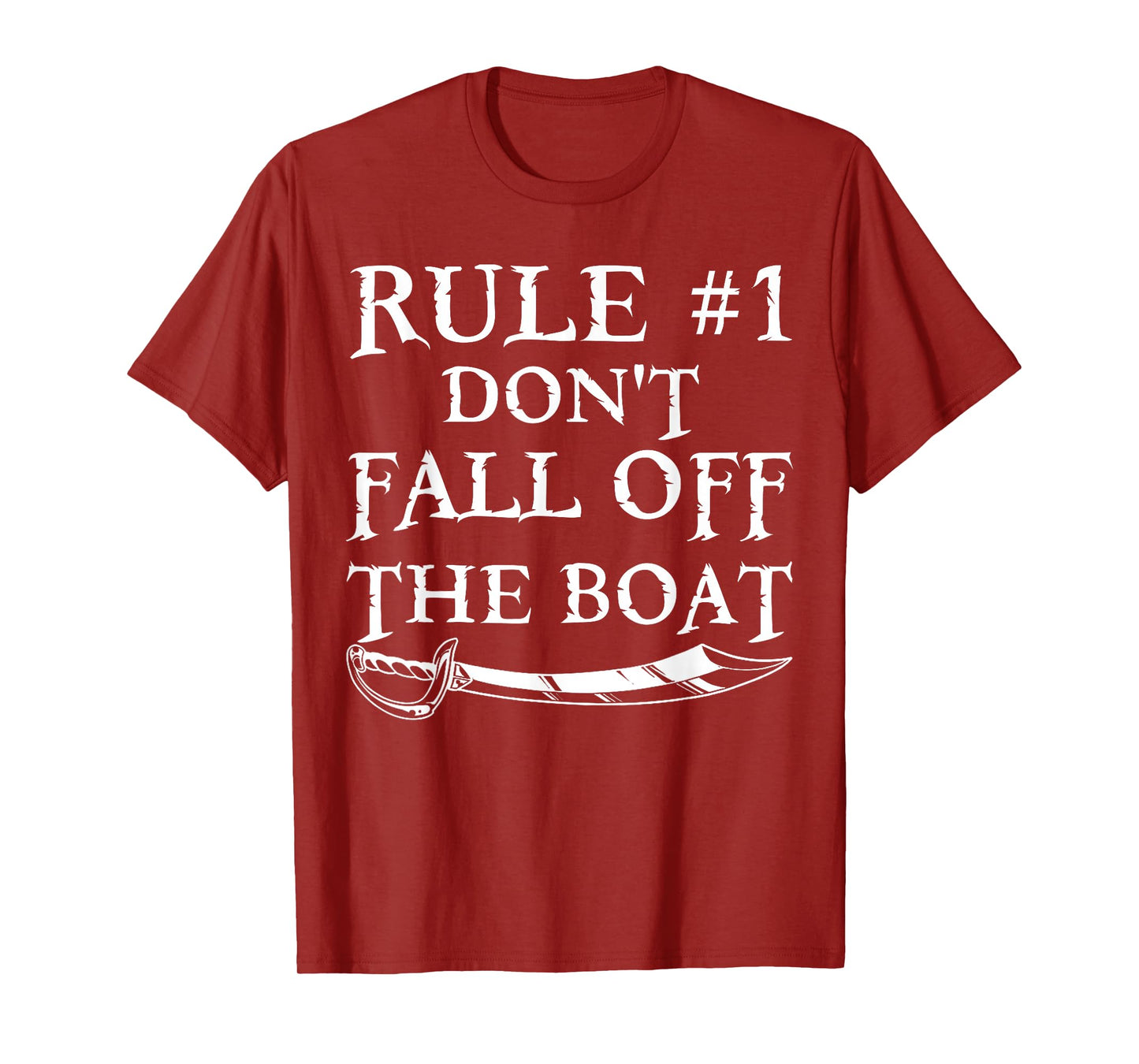 Funny Rule #1 Don't Fall Off The Boat Cruise Pirate Party T-Shirt