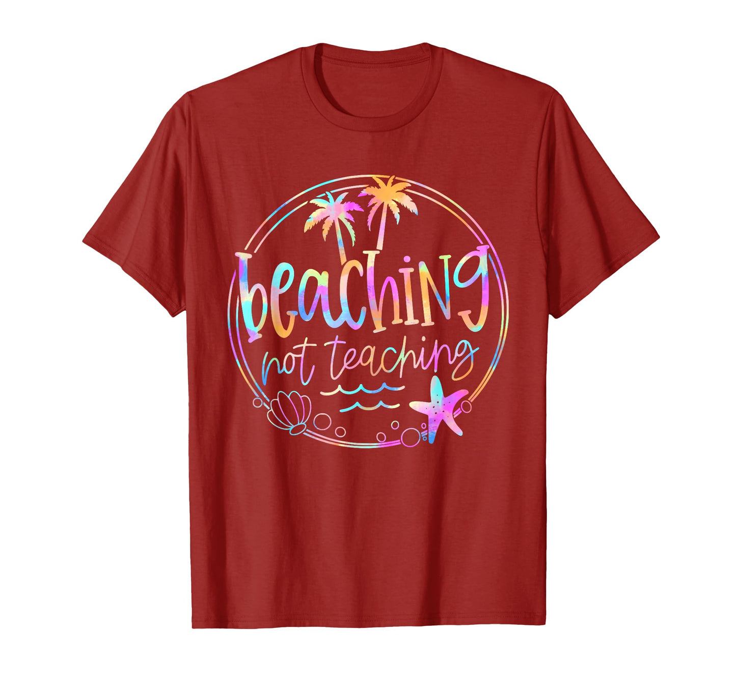 Beaching Not Teaching Tie Dye Summer Teacher Beach Vacation T-Shirt for Men Women Kids