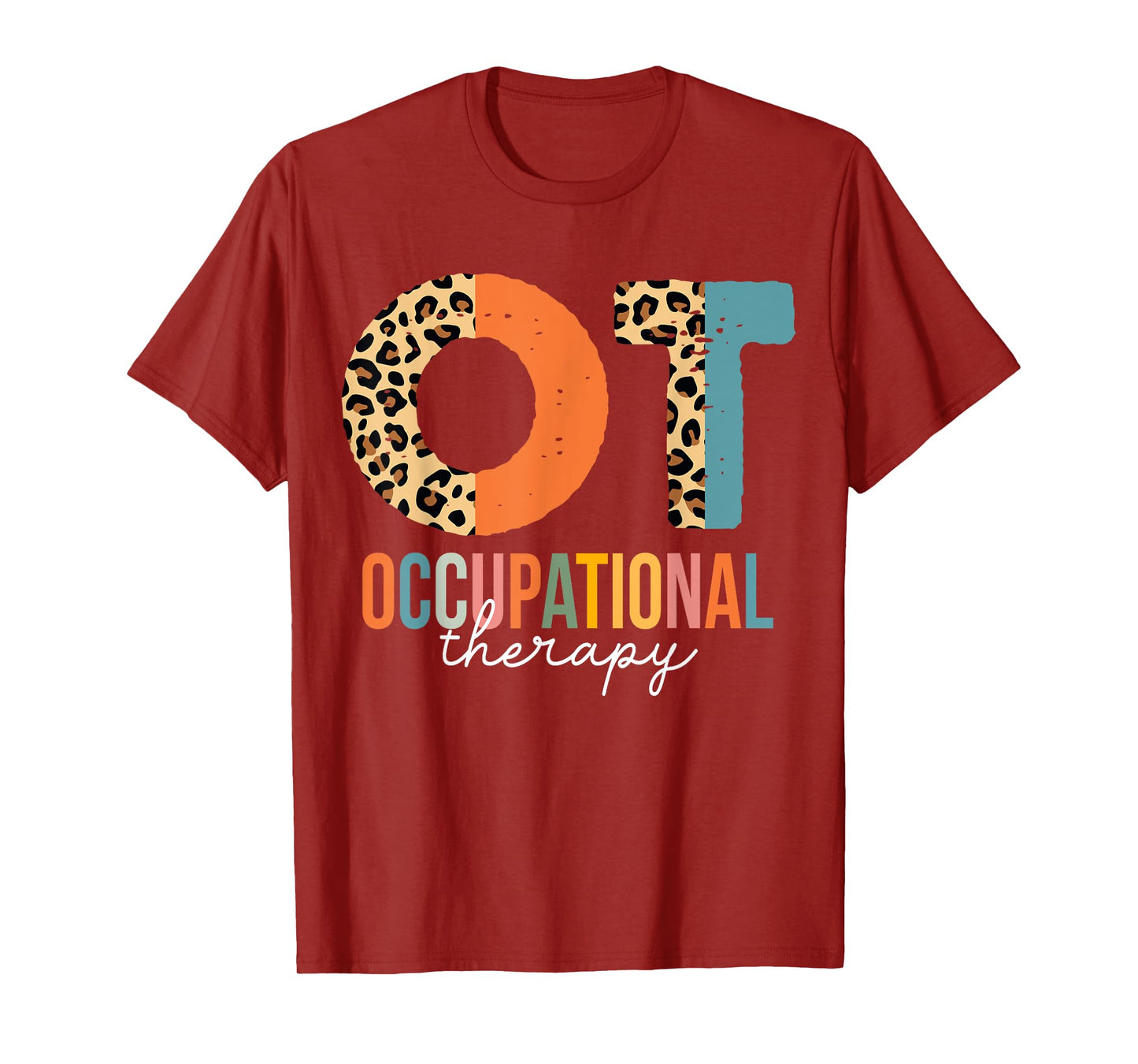 Occupational Therapy OT Month Therapist Leopard T-Shirt