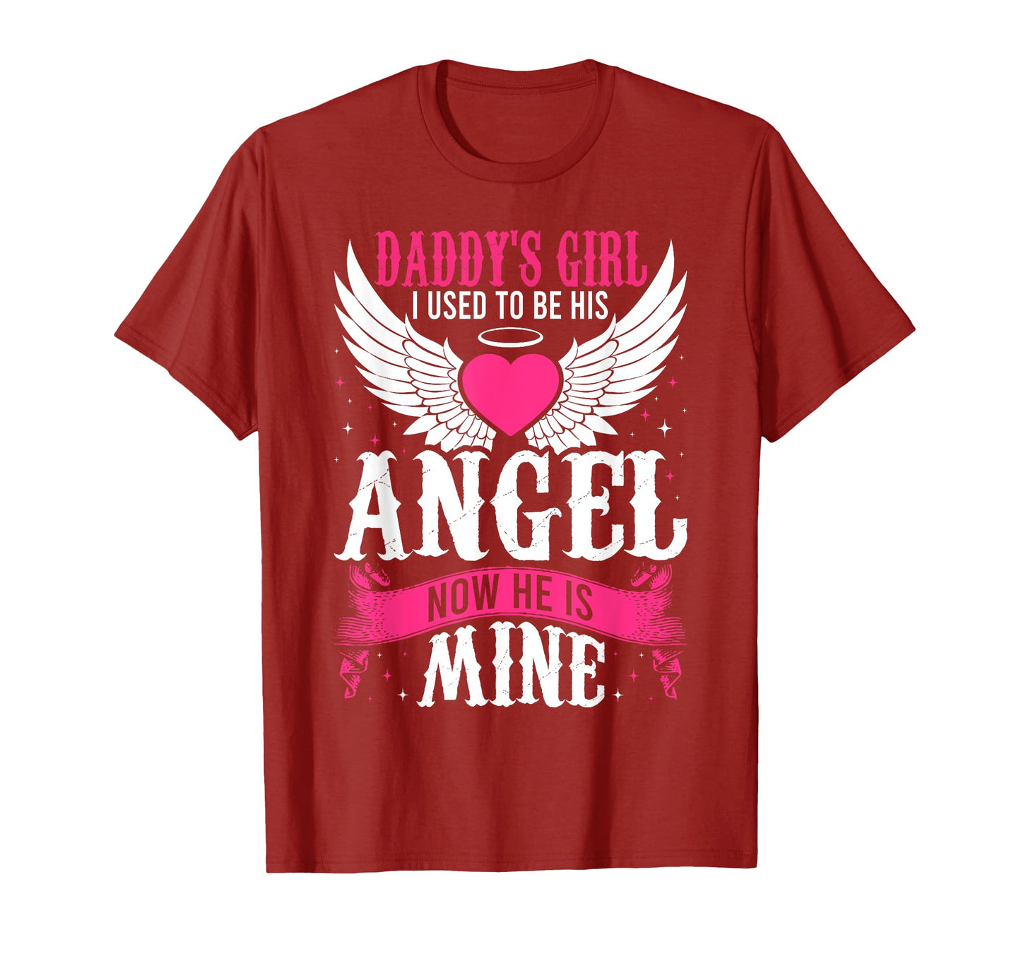 Daddy's Girl I Used to be His Angel Now He Is Mine In Heaven T-Shirt