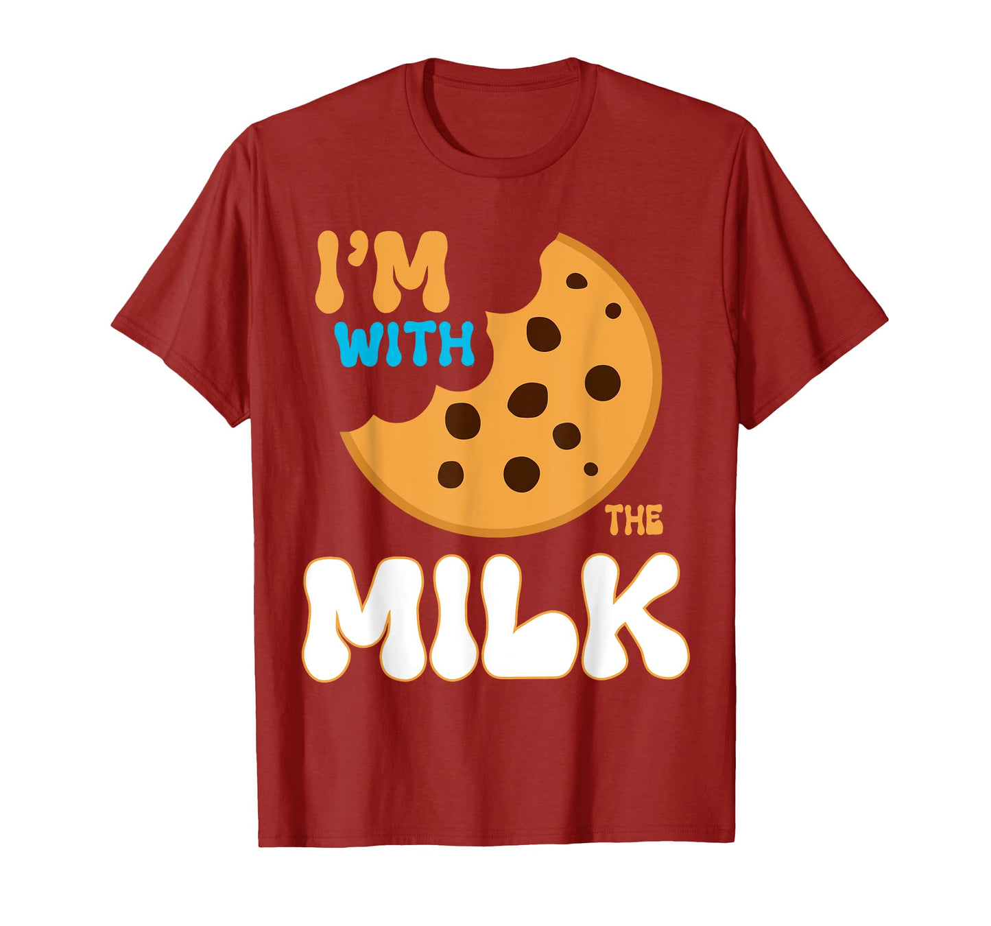I'm With The Milk and Cookie Matching Couples Friends T-Shirt