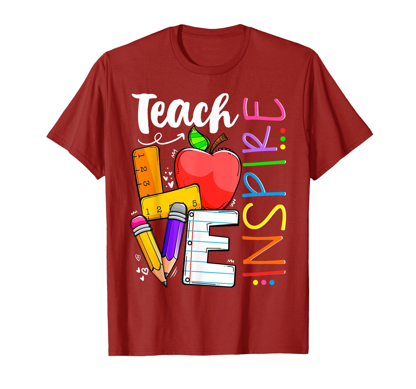 Cute Teach Love And Inspire Men Women Teacher T-Shirt