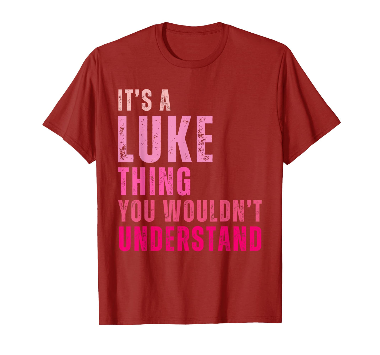 It's A Luke Thing You Wouldn't Understand Luke Vintage T-Shirt