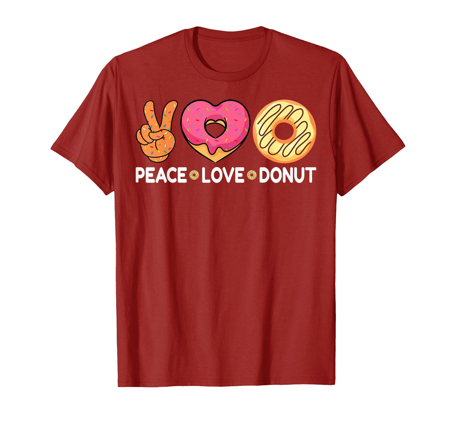 Peace Love Donut - Doughnut Lover's Gifts for Men Women T-Shirt