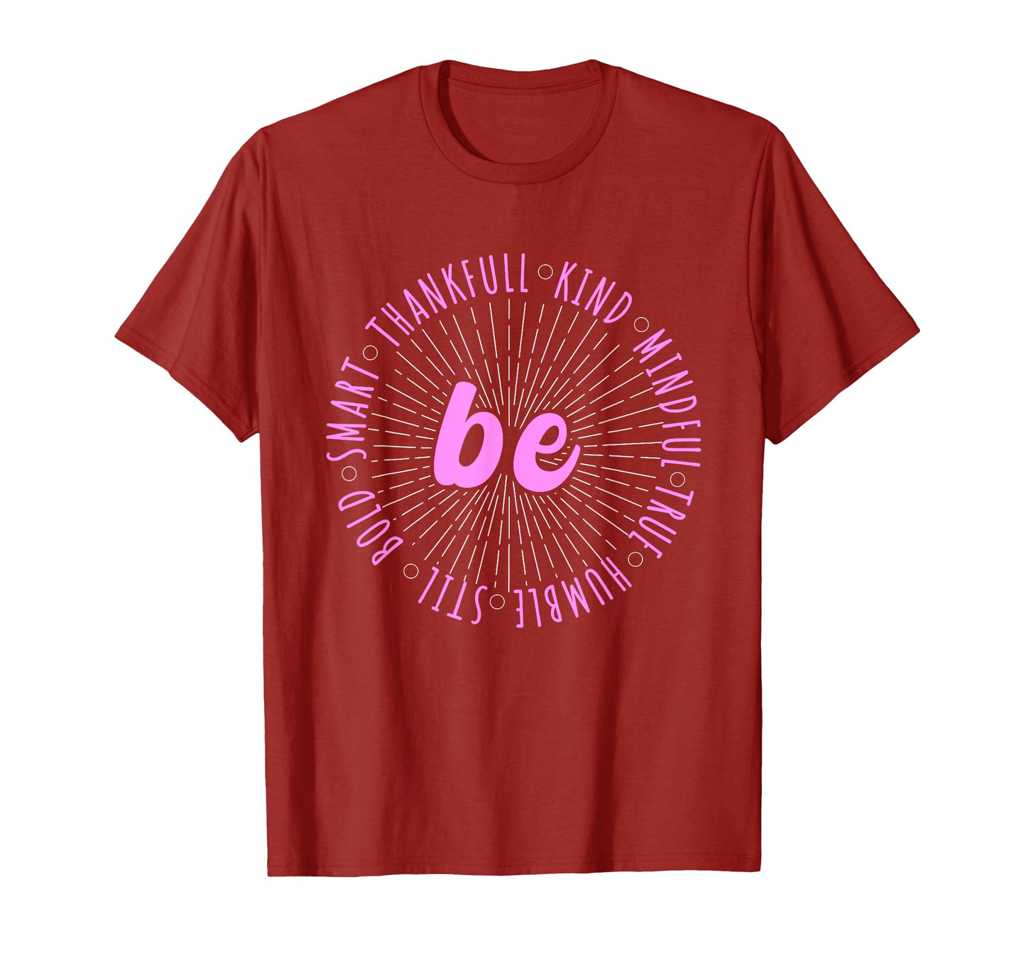 Pink Motivational Quote Positive Saying Life Slogan Pink T-Shirt