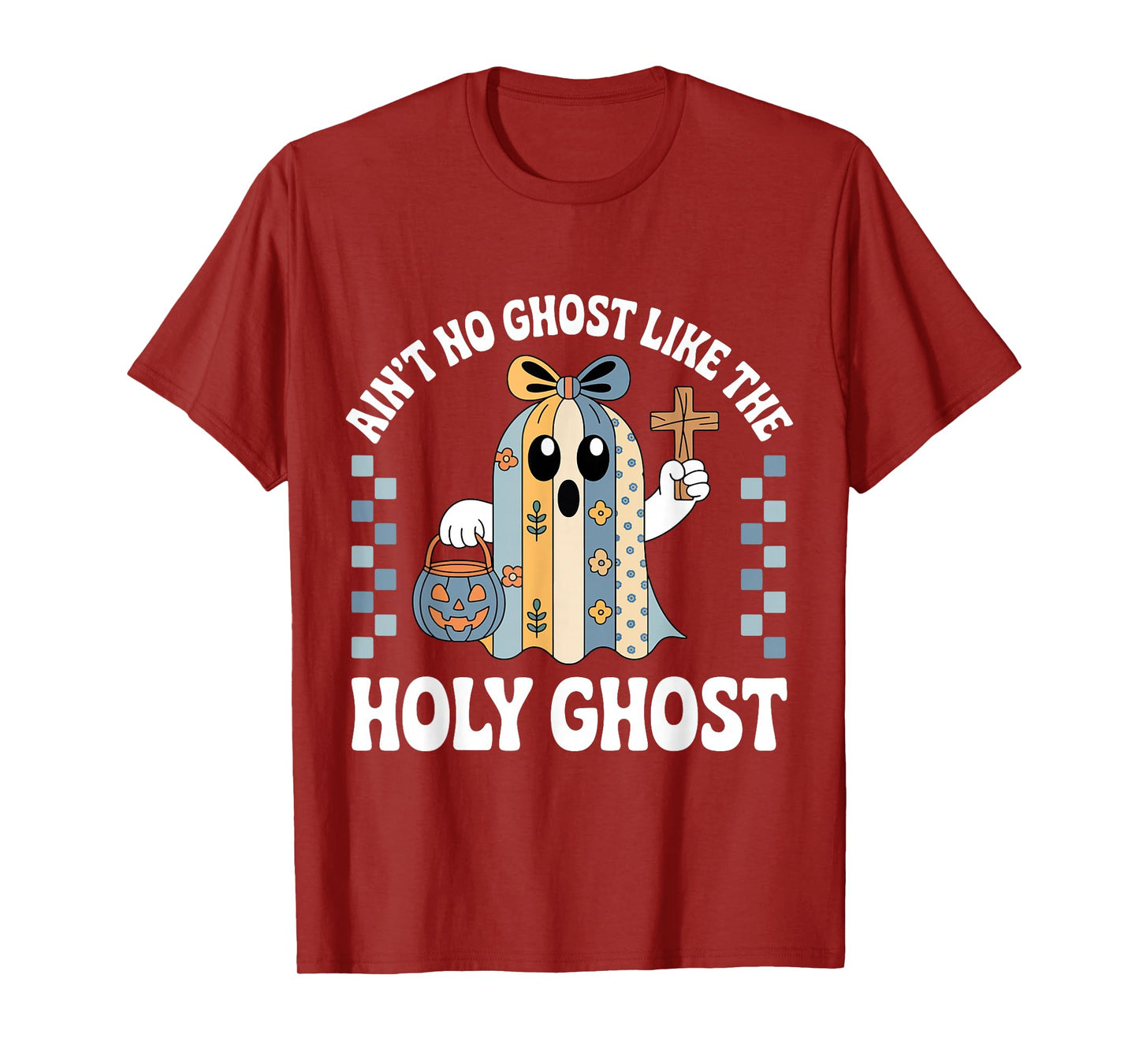 Ain't No Ghost Like The Holy Ghost Christian Halloween T-Shirt