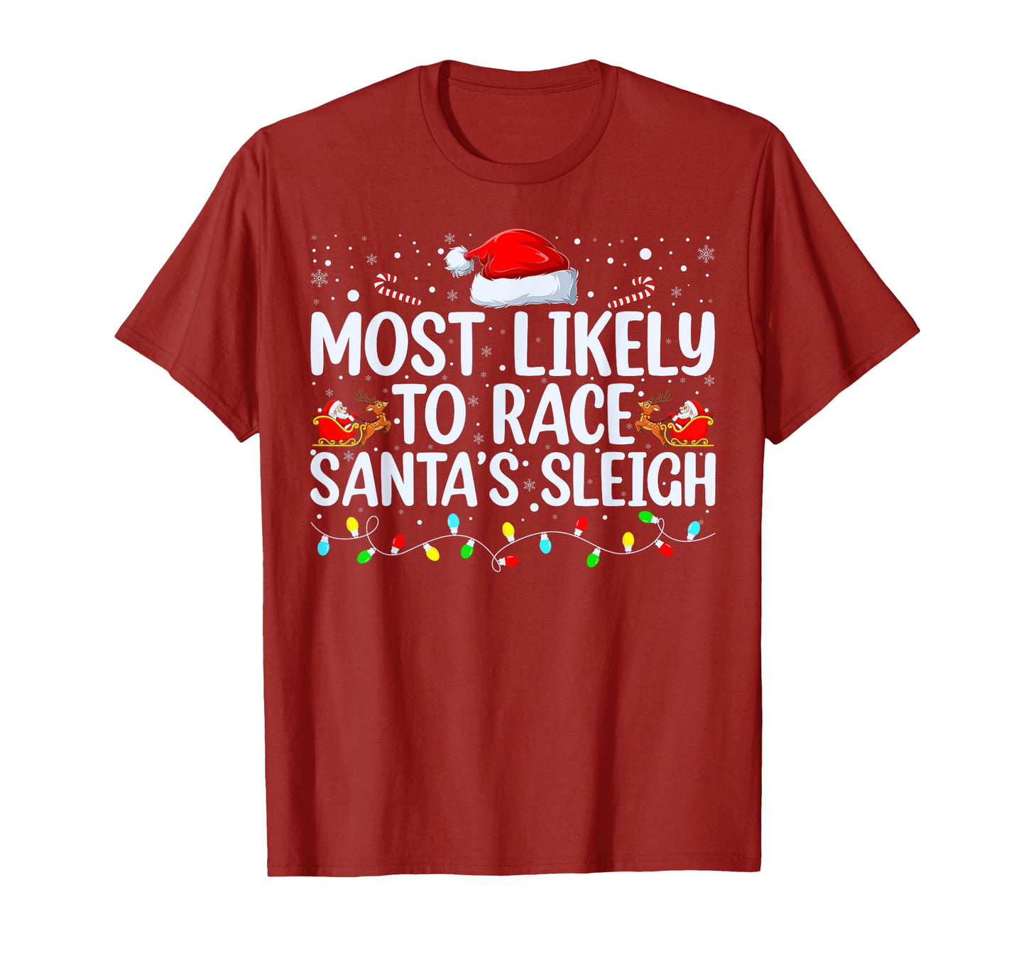Most Likely To Race Santa's Sleigh Family Christmas Pajamas T-Shirt