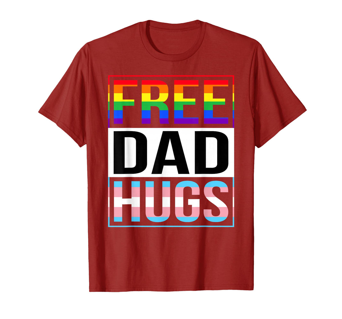Free Dad Hugs LGBT Gay Pride Month Transgender Rainbow Flag T-Shirt