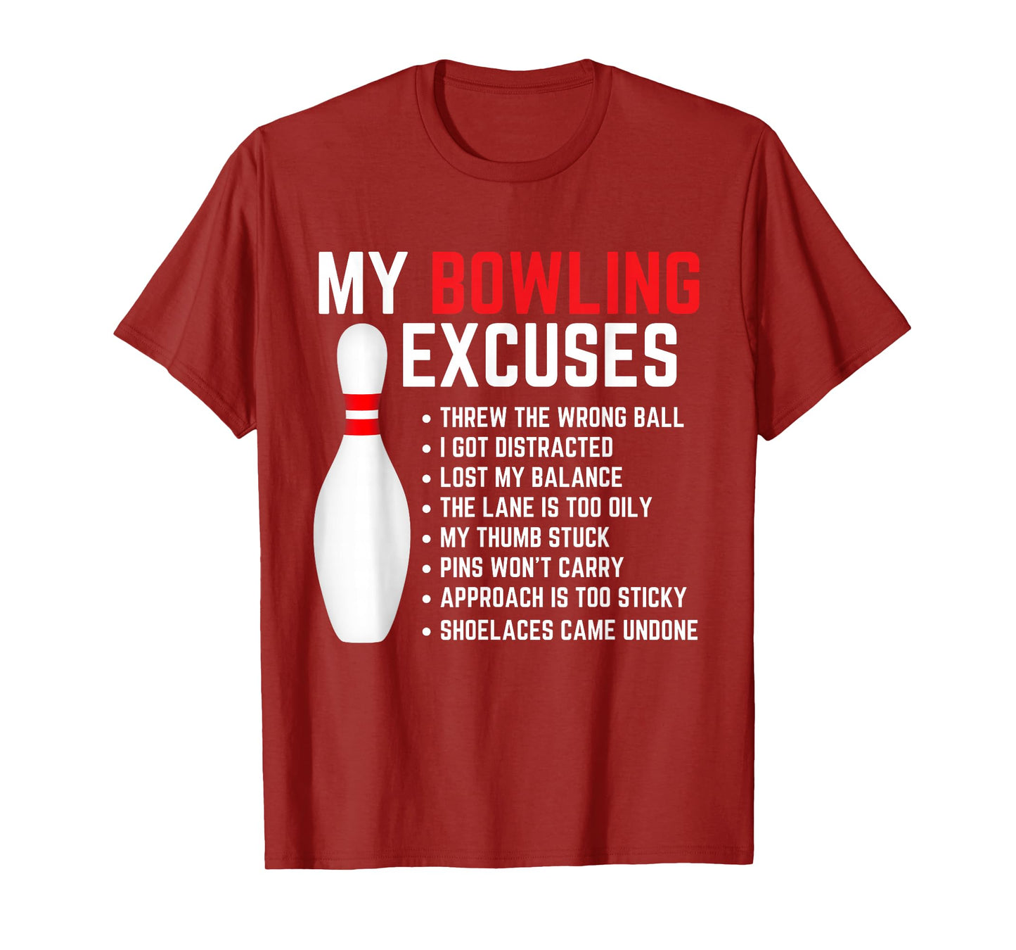 My Bowling Excuses Bowler Funny Bowling Women Men T-Shirt