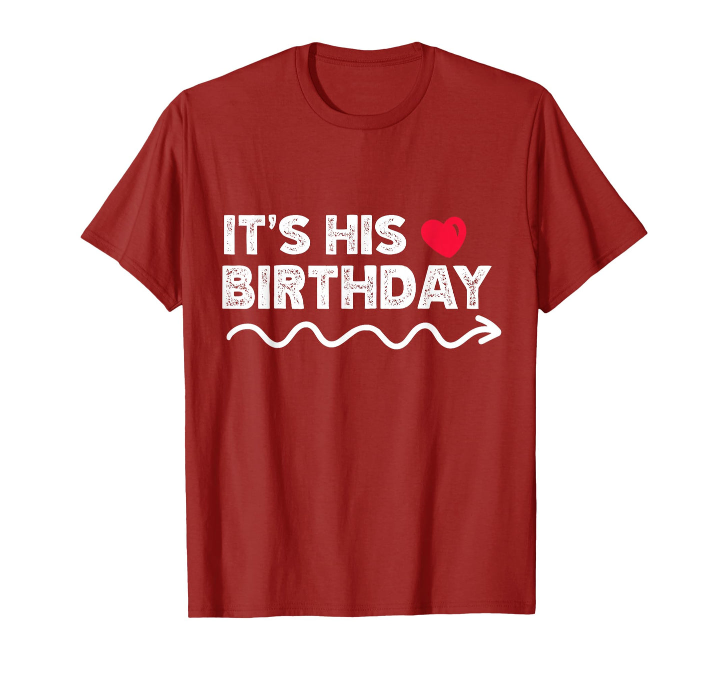 Funny It's His Birthday Funny Boyfriend B-day Party Matching T-Shirt