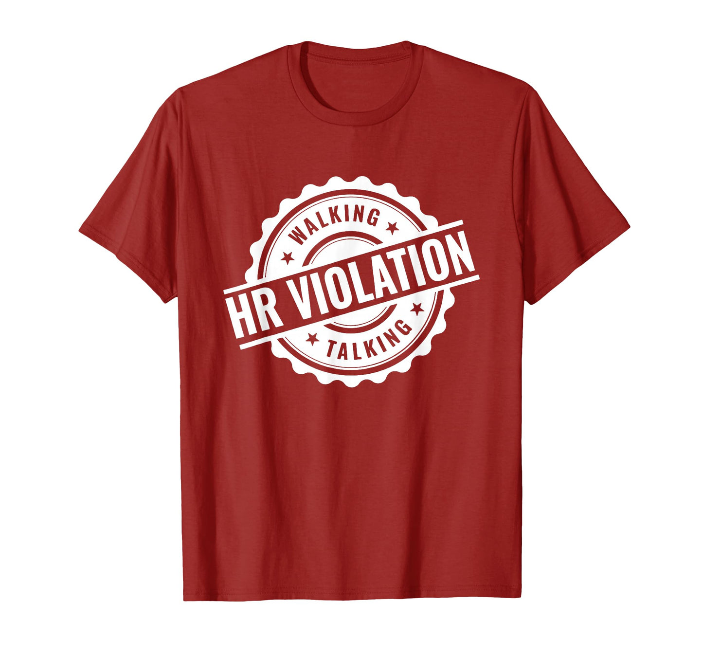 Walking Talking HR Violation, Coworker, Funny Gag T-Shirt