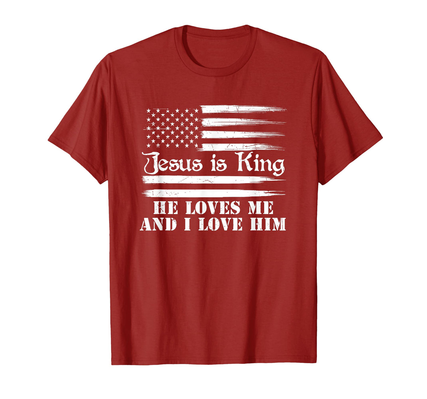 Jesus Is King He Loves Me And I Love Him T-Shirt