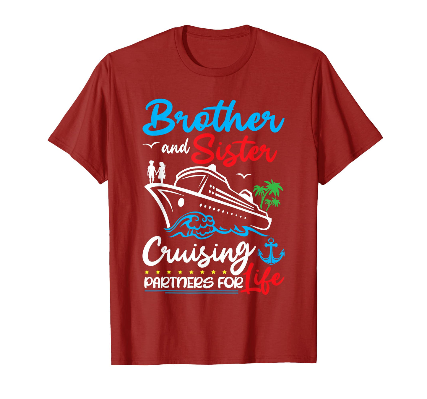 Brother And Sister Cruising Partners for Life Cruise Ship T-Shirt